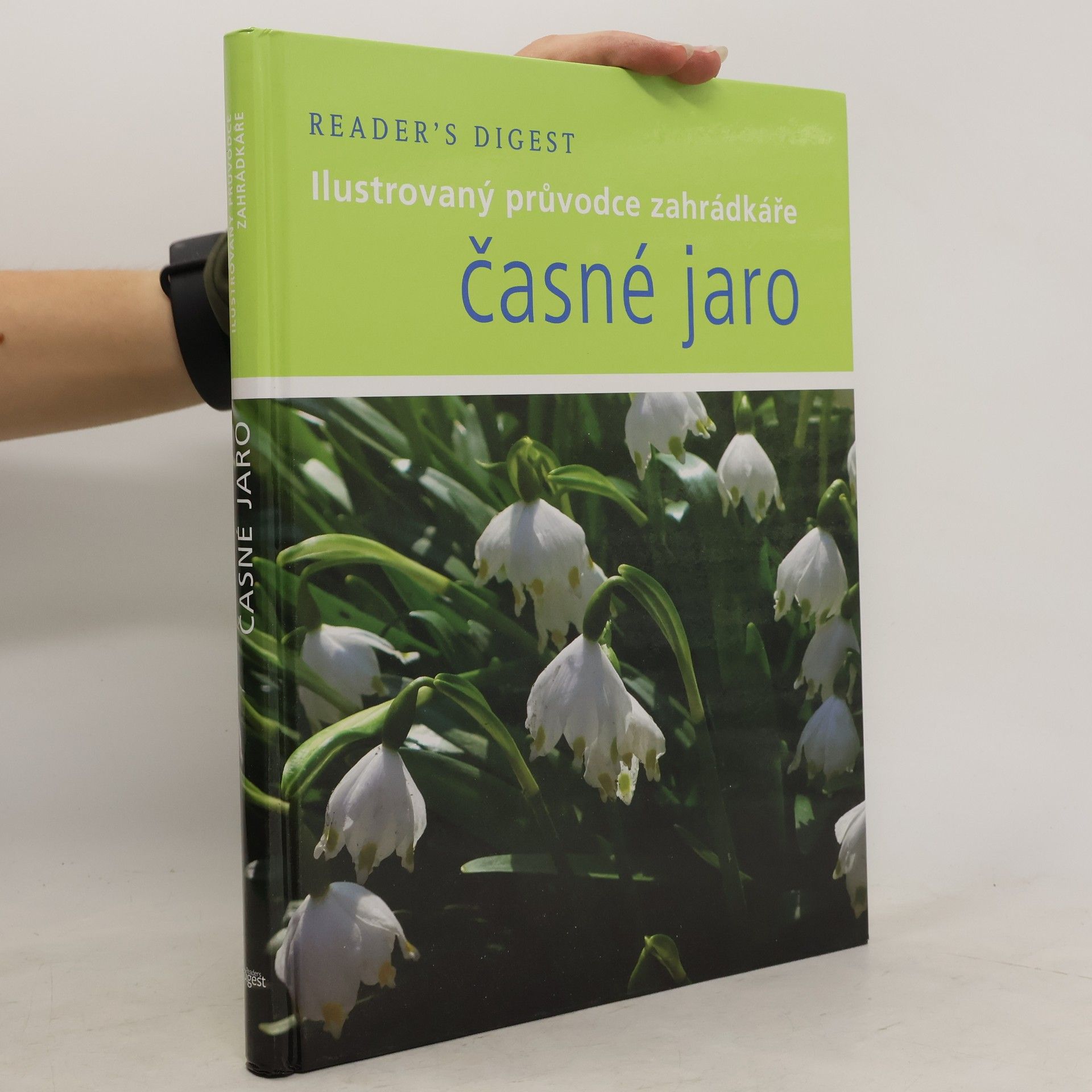 Steve Bradley Časné jaro: Ilustrovaný průvodce zahrádkáře