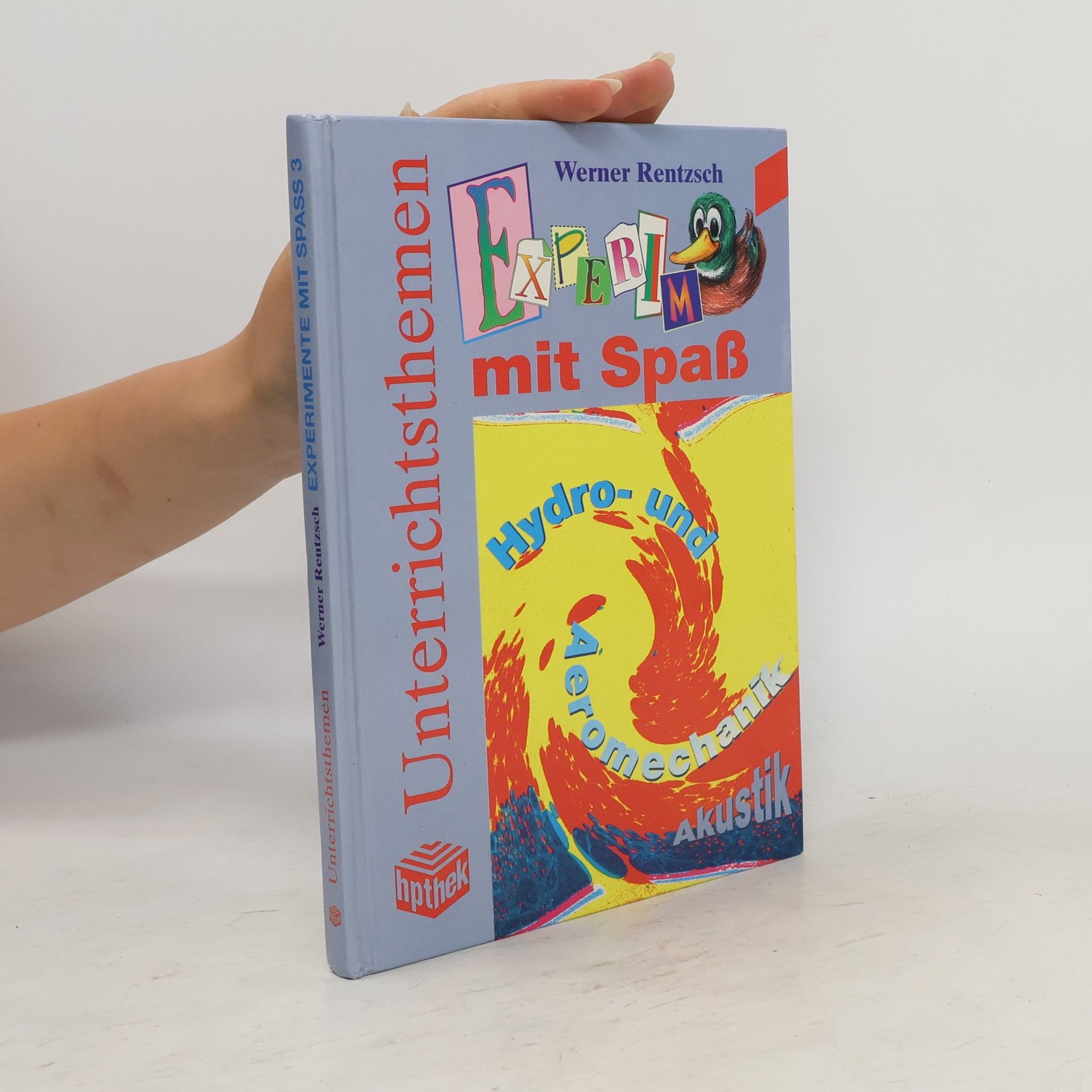 Werner Rentzsch Experimente mit Spaß