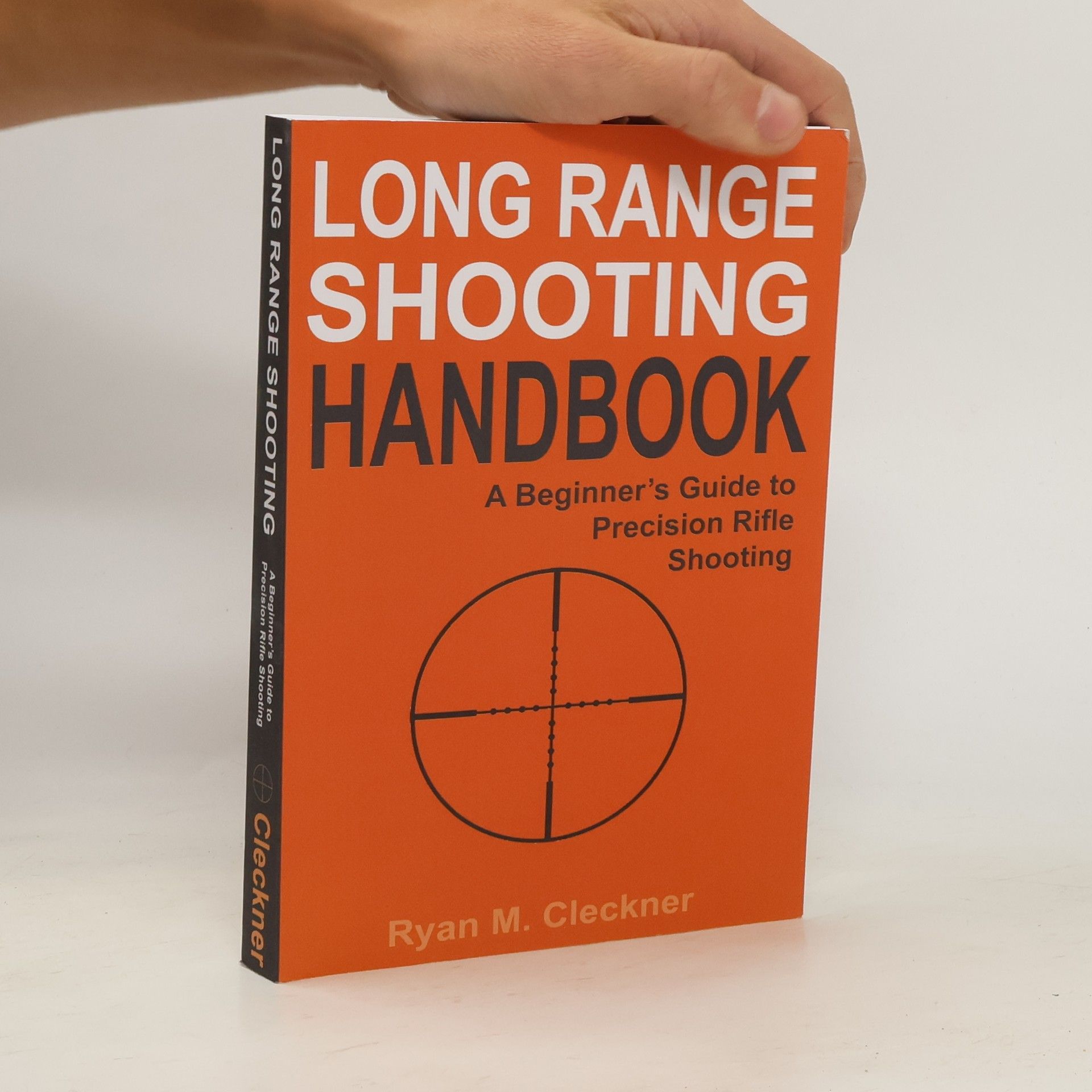 Cleckner Ryan M Long Range Shooting Handbook