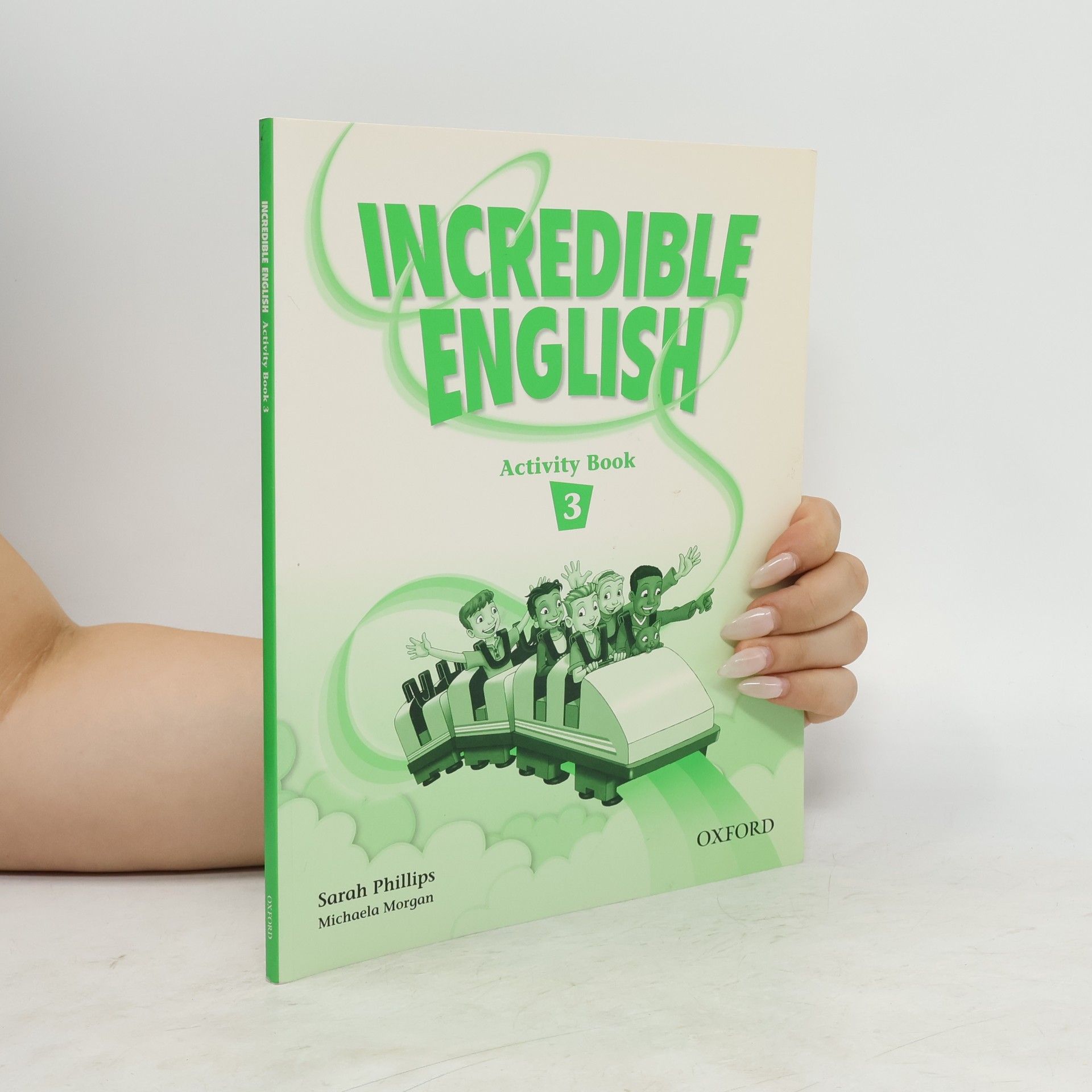 Sarah Phillips Incredible English 3: Activity Book