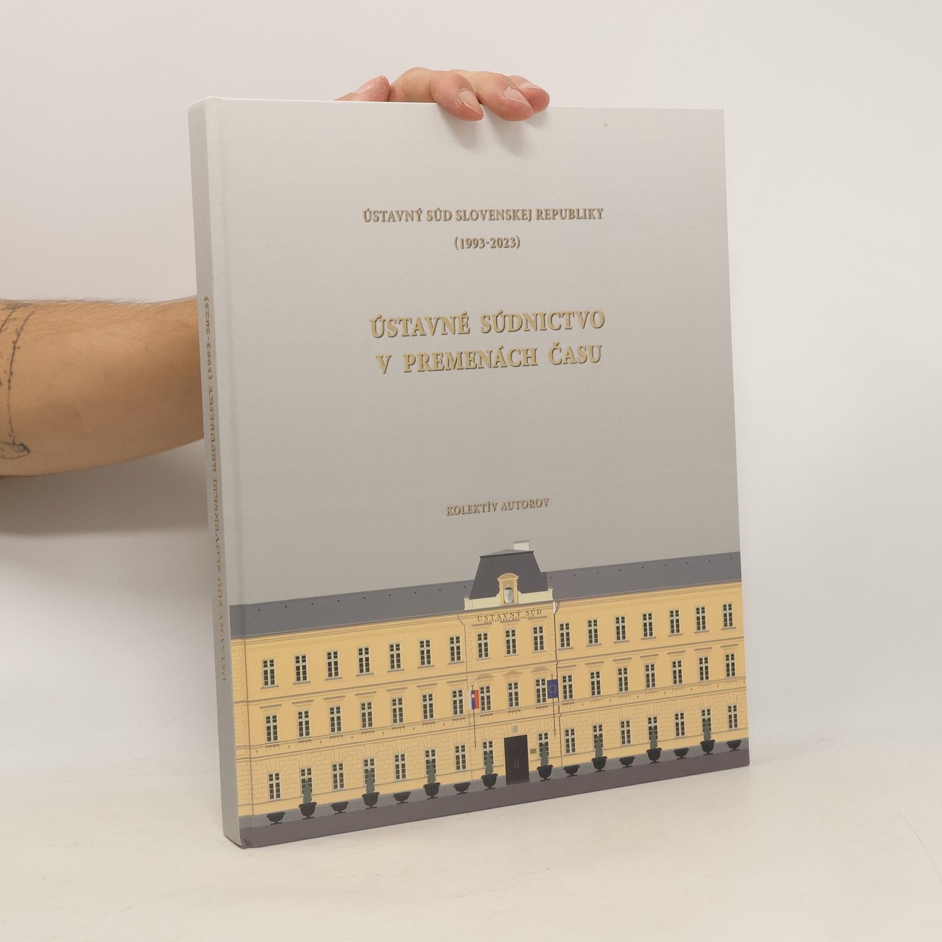 Eduard Bárány Ústavné súdnictvo v premenách času: Ústavný súd Slovenskej republiky (1993-2023)