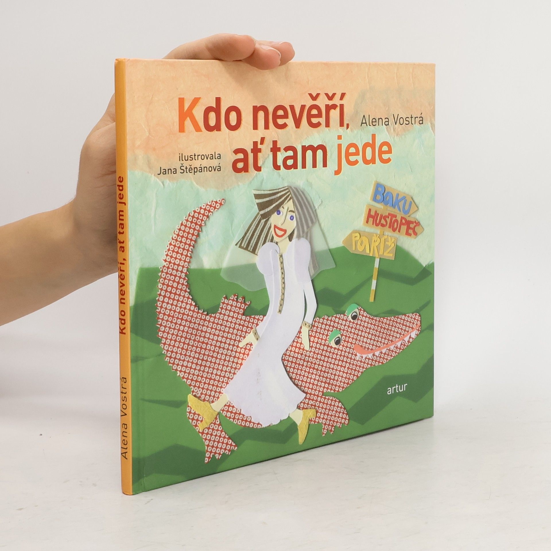 Alena Vostrá Kdo nevěří, ať tam jede