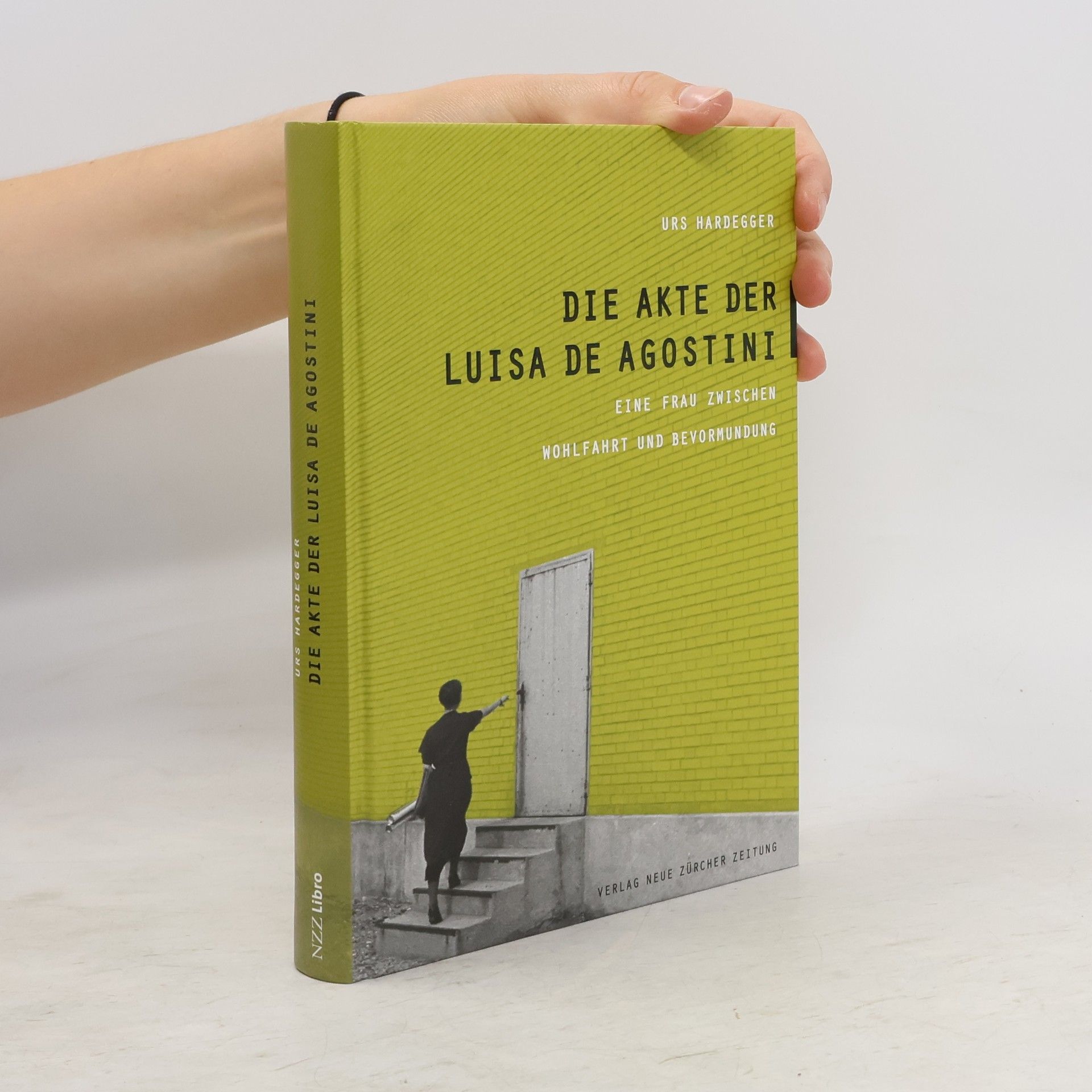 Urs Hardegger Die Akte der Luisa De Agostini