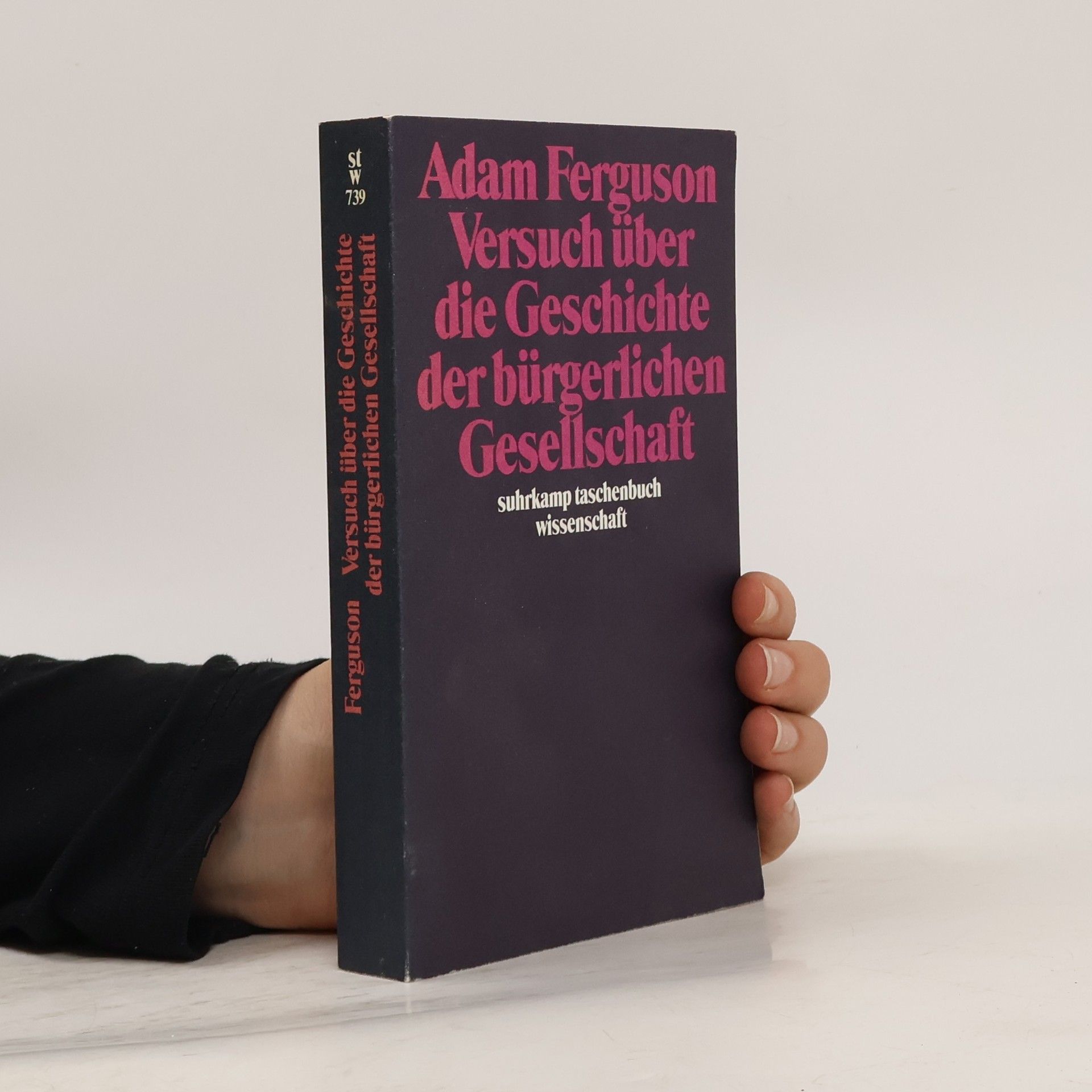 Adam Ferguson Versuch über die Geschichte der bürgerlichen Gesellschaft