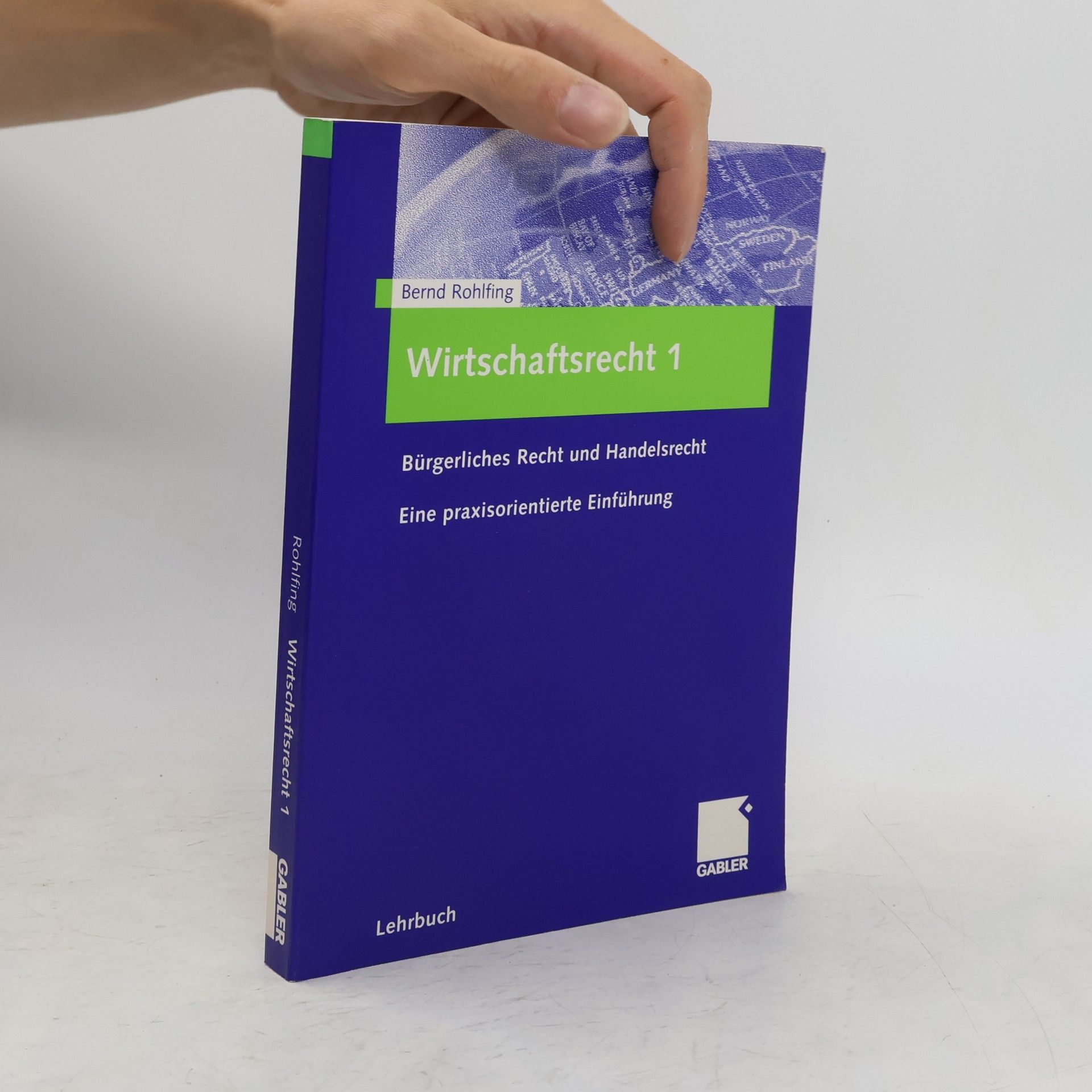 Bernd Rohlfing Wirtschaftsrecht 1