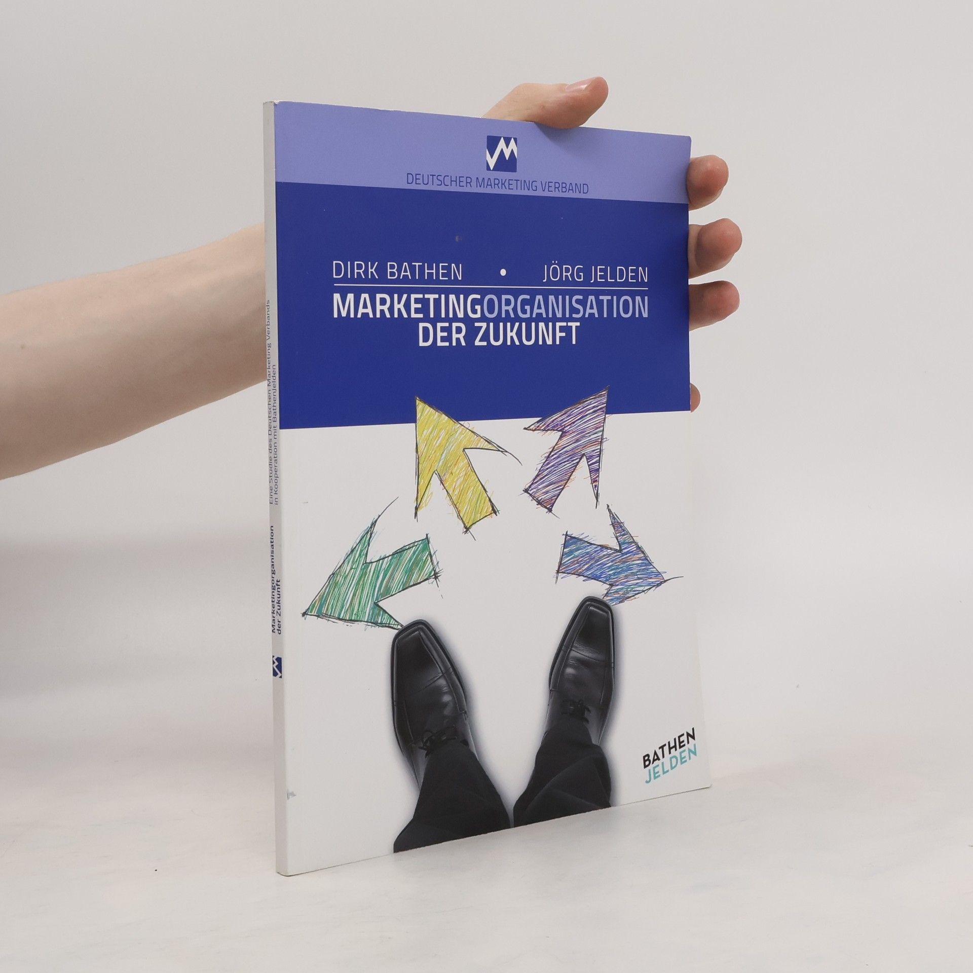 Dirk Bathen Marketingorganisation der Zukunft