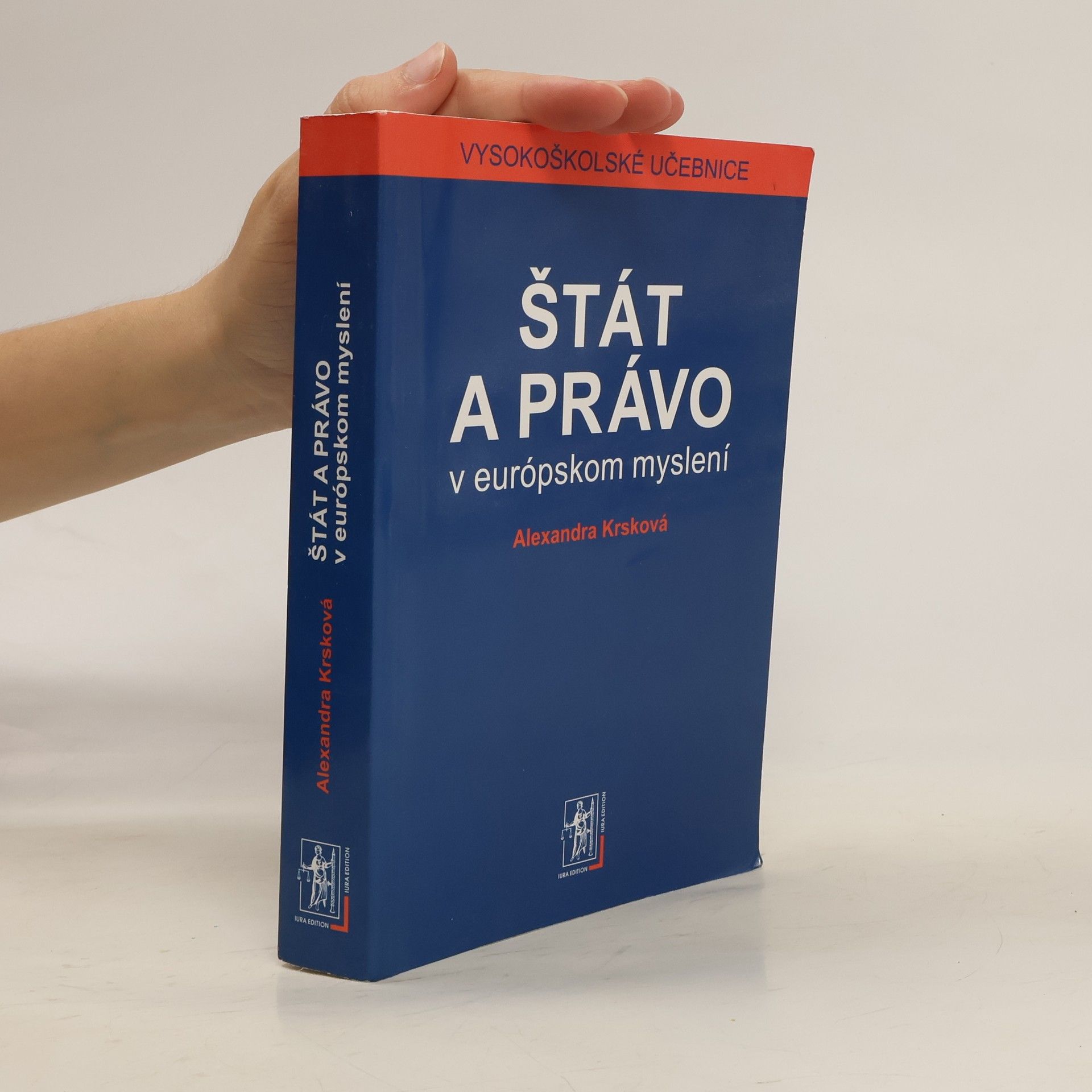 Alexandra Krsková Štát a právo v európskom myslení