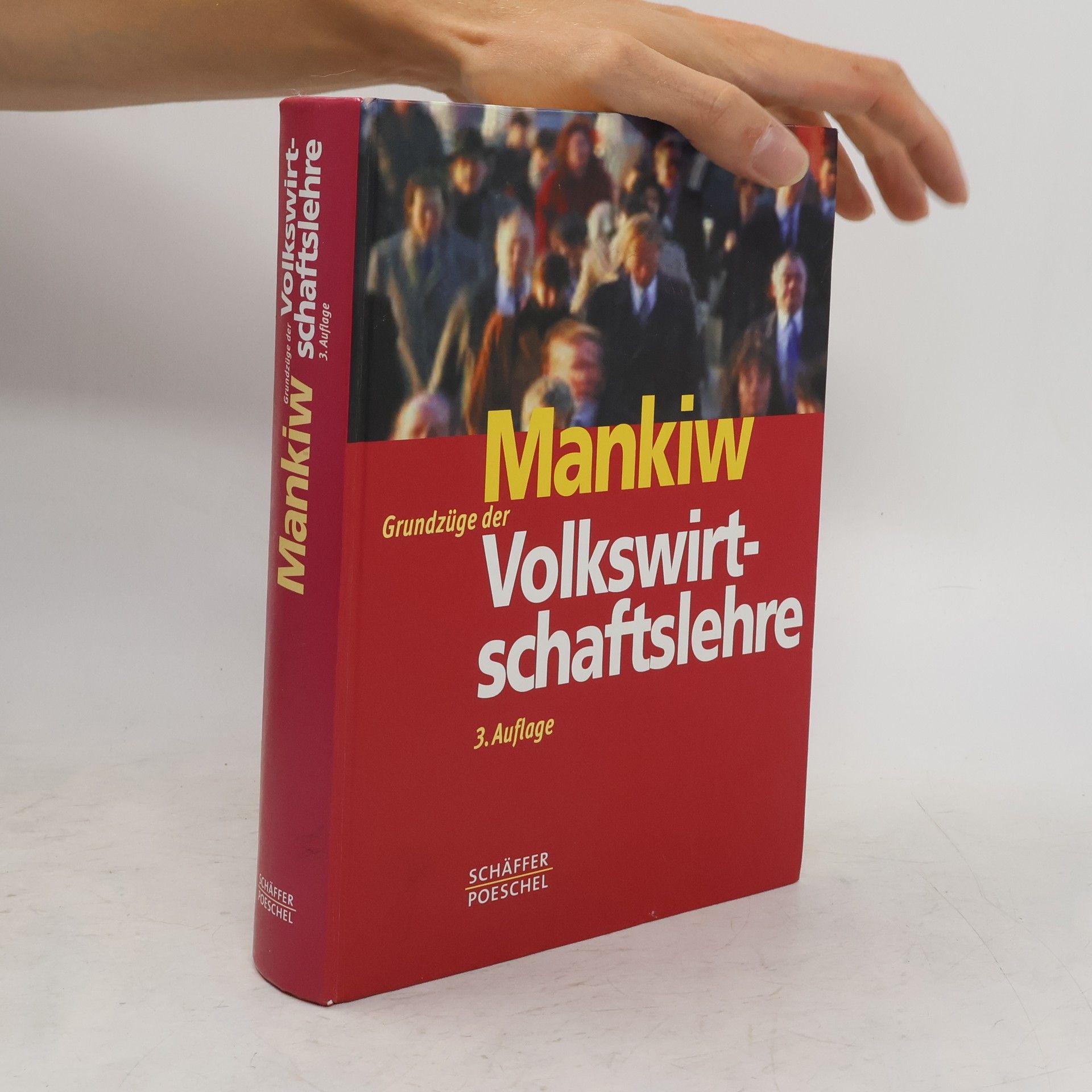 N. Gregory Mankiw Grundzüge der Volkswirtschaftslehre (3. Auflage)