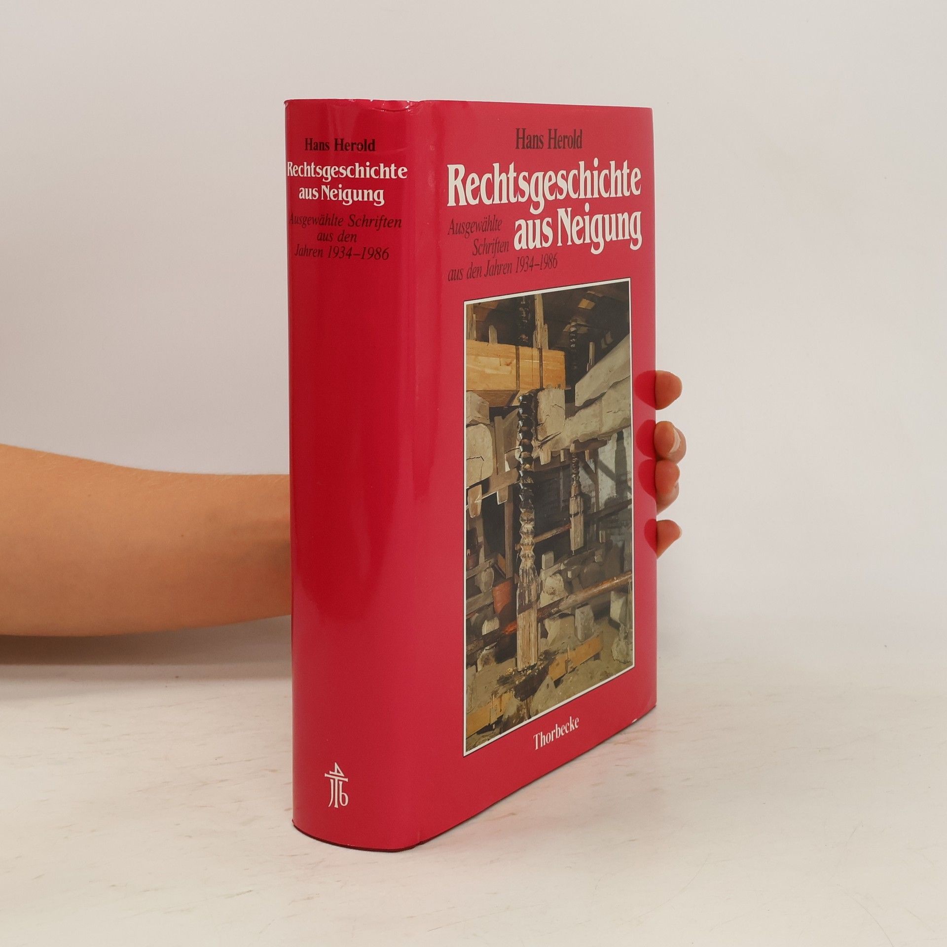 Hans Herold Rechtsgeschichte aus Neigung