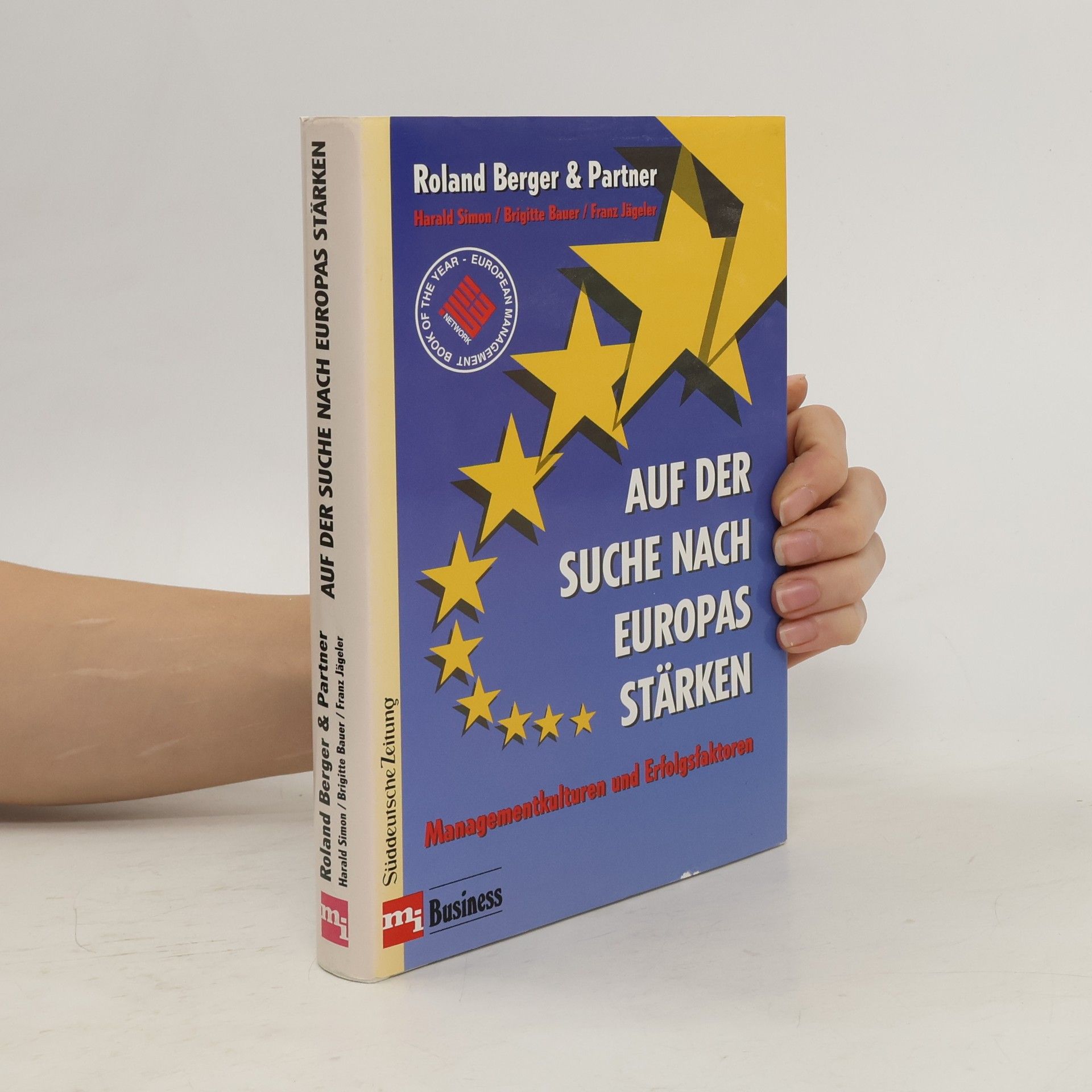 Roland Berger Auf der Suche nach Europas Stärken