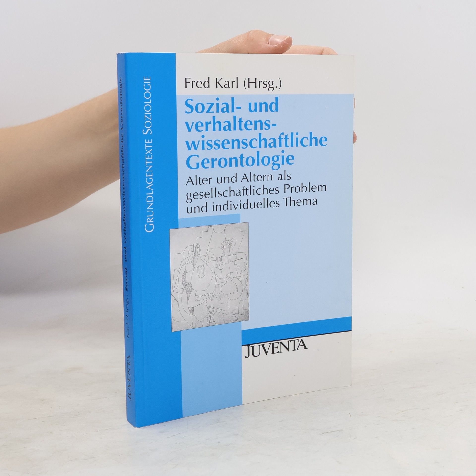 Karl-Fred Dietz Sozial- und verhaltenswissenschaftliche Gerontologie
