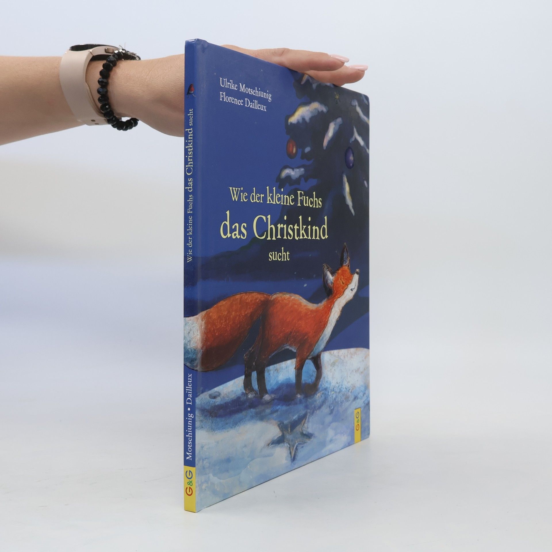 Ulrike Motschiunig Wie der kleine Fuchs das Christkind sucht