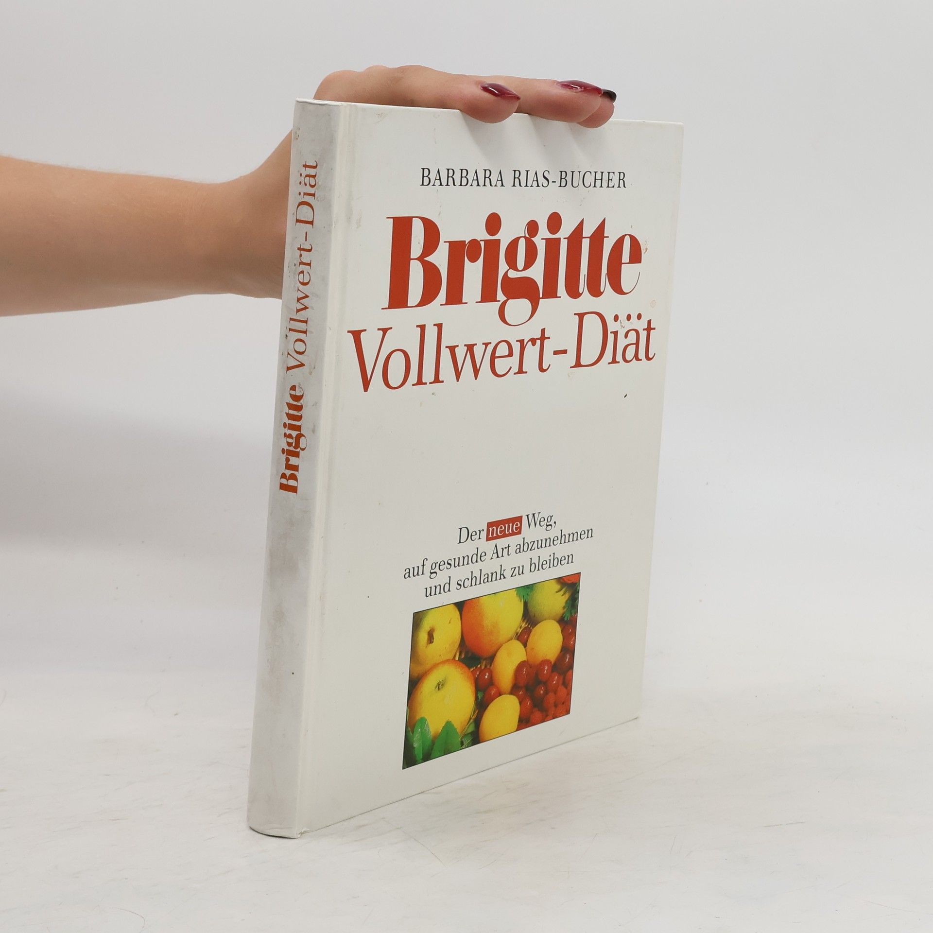 Barbara Bucher Rias Brigitte-Vollwert-Diät