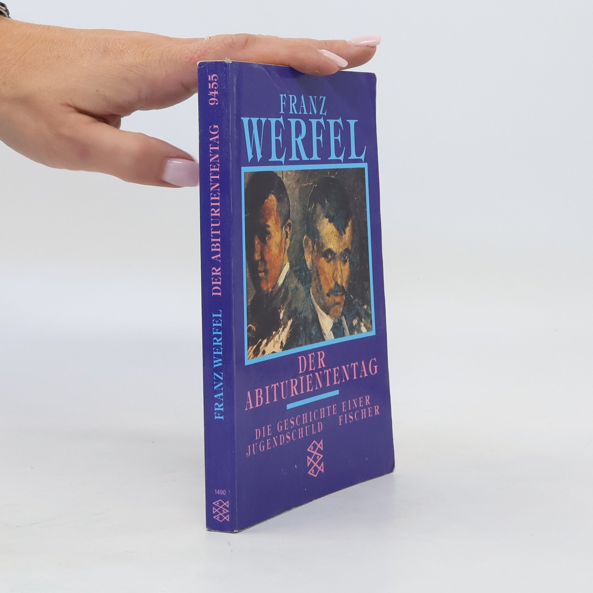 Franz Werfel Der Abituriententag: Die Geschichte einer Jugendschuld