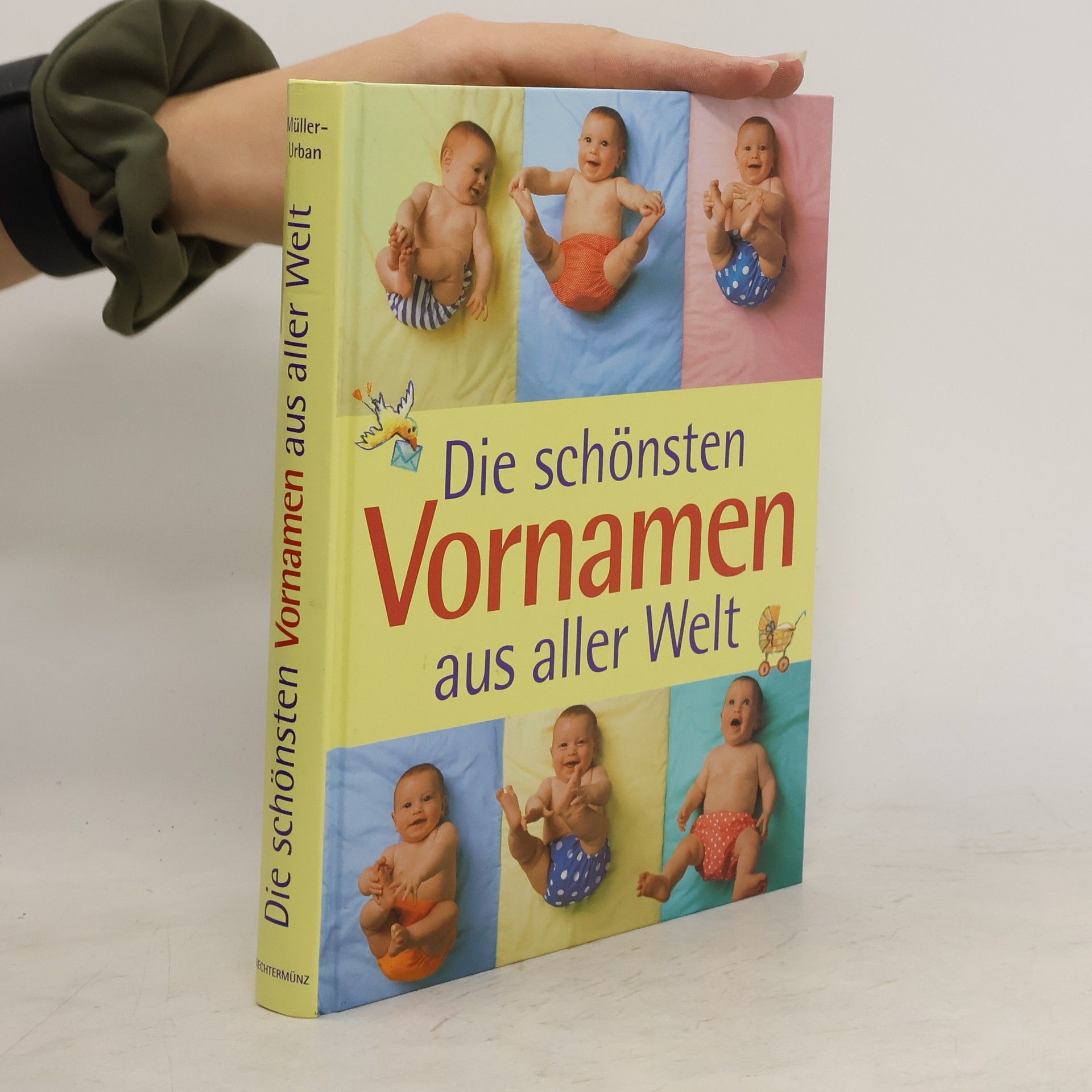 Kristiane Müller-Urban Die schönsten Vornamen aus aller Welt