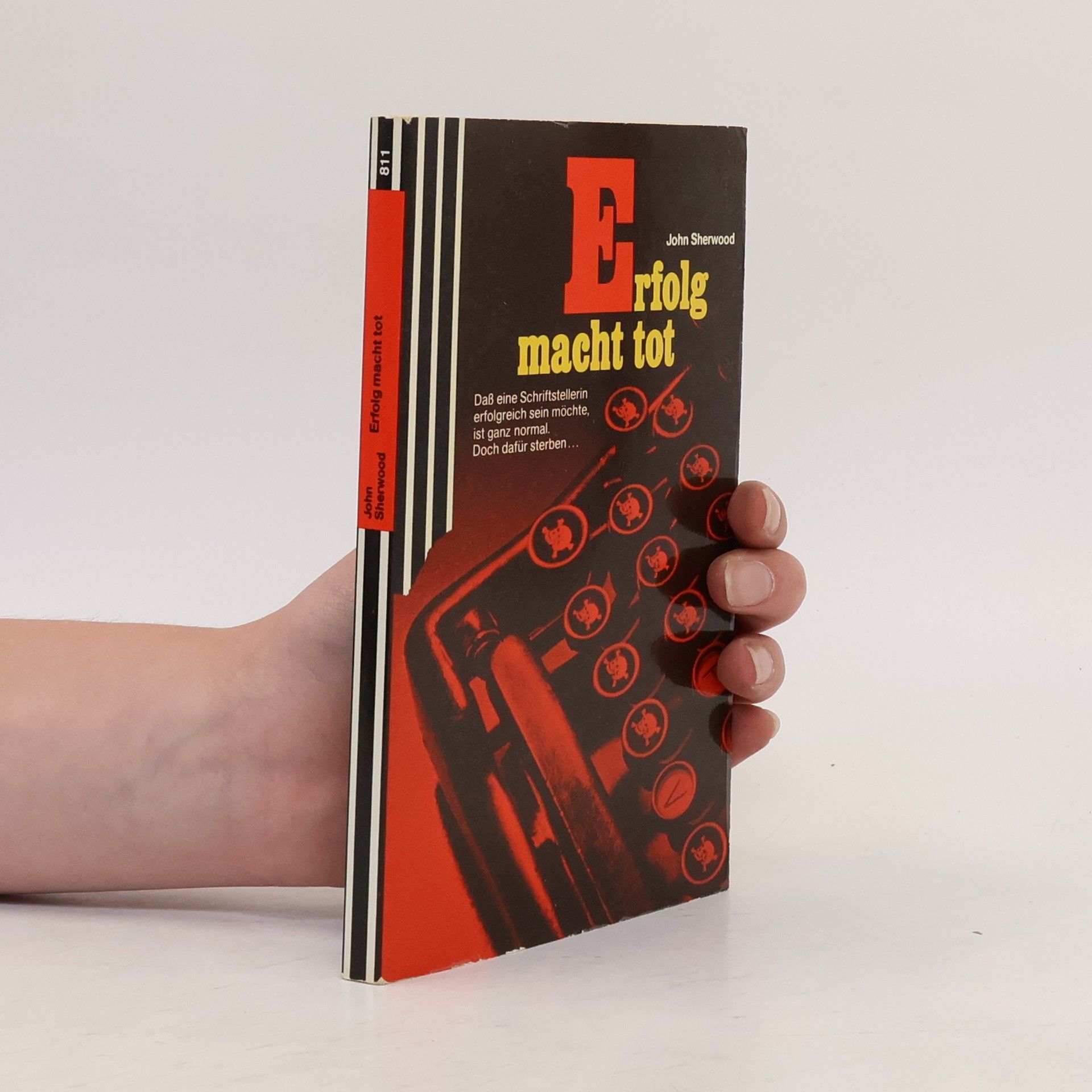 John Sherwood Erfolg macht tot