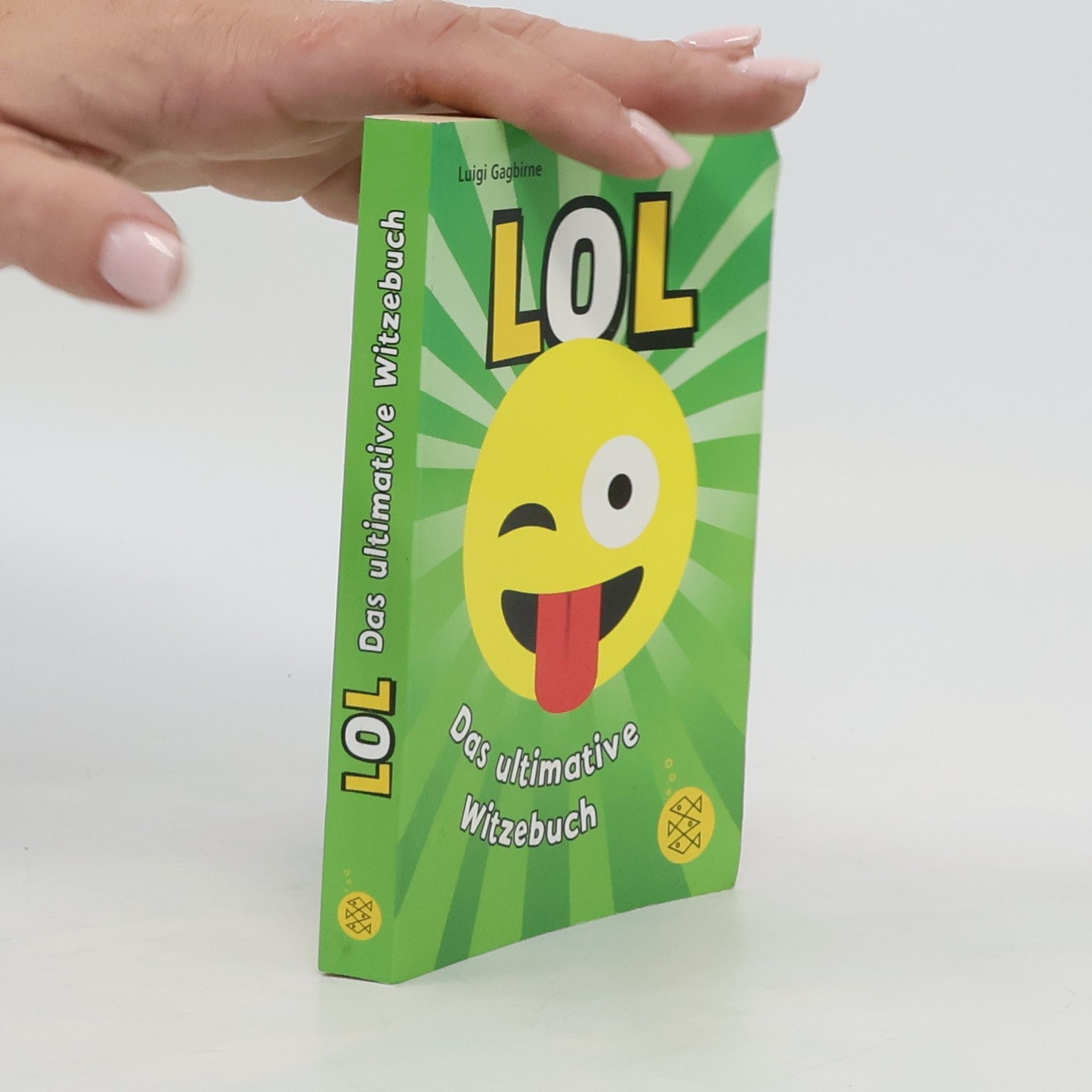 Luigi Gagbirne LOL - das ultimative Witzebuch