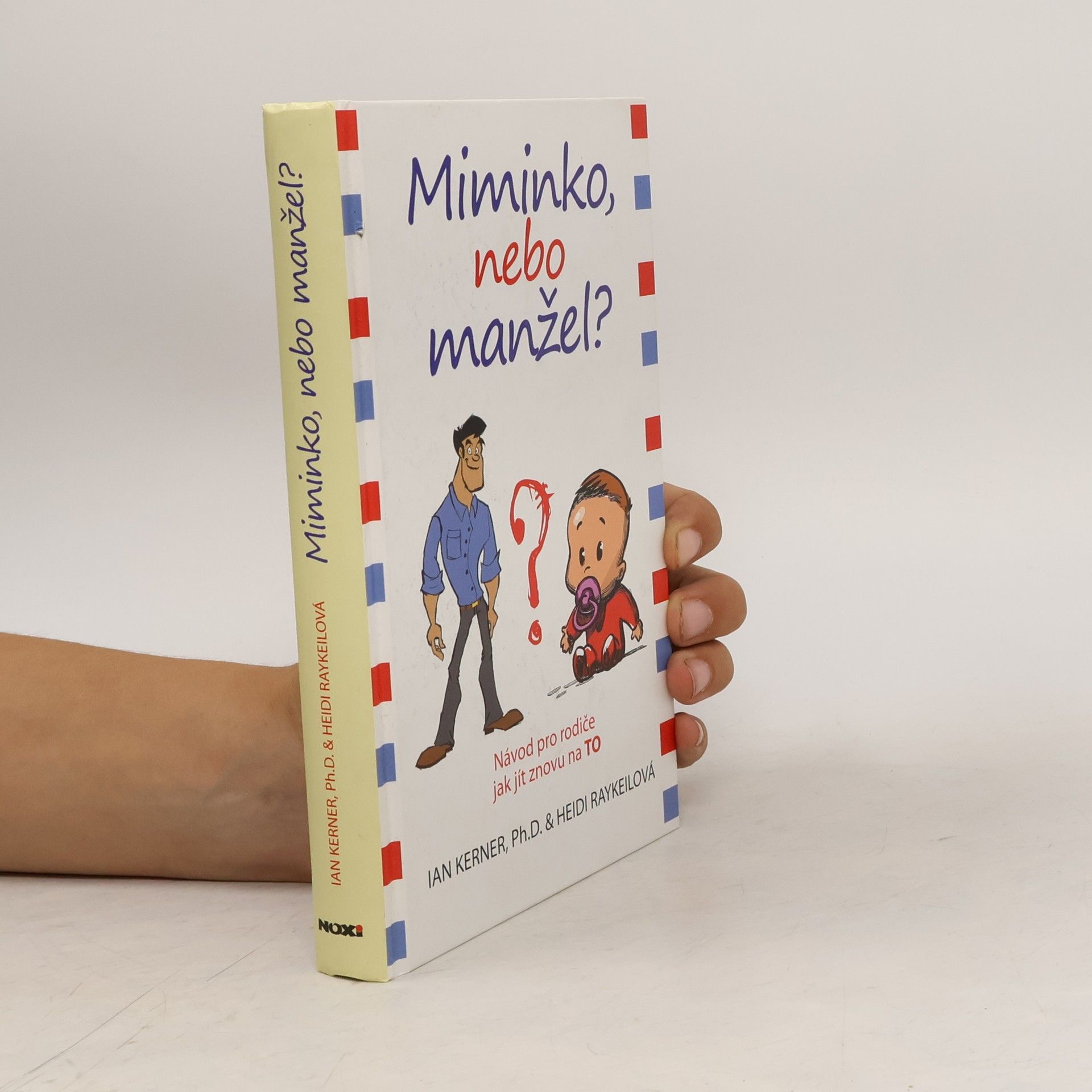 Ian Kerner Miminko, nebo manžel?