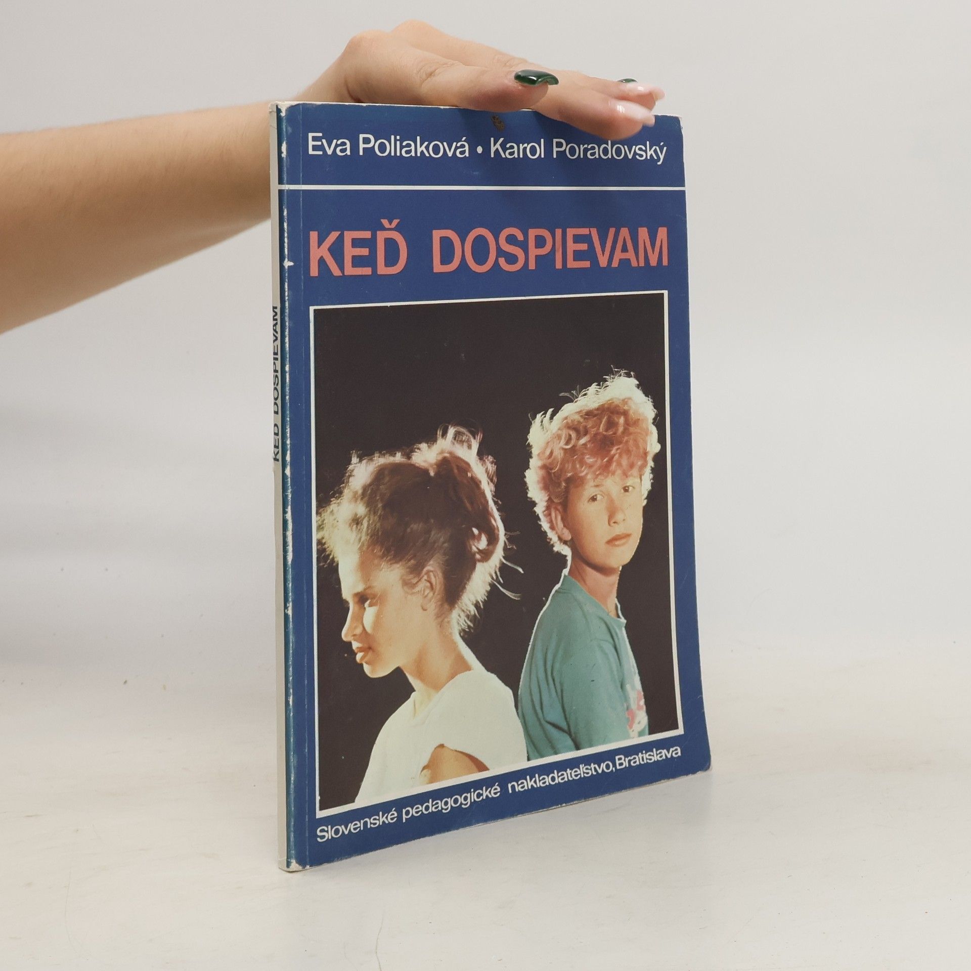 Karol Poradovský Keď dospievam