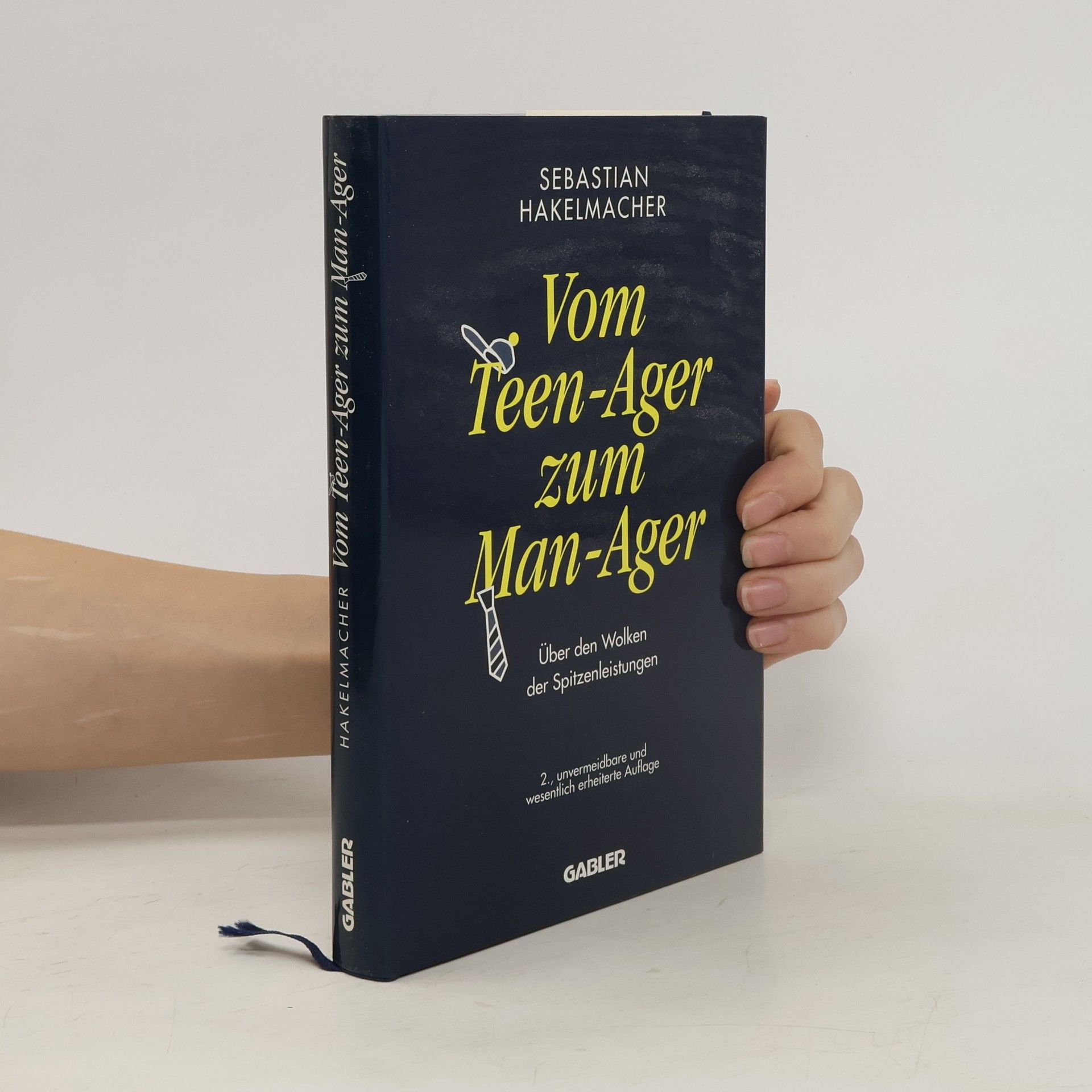 Sebastian Hakelmacher Vom Teen-Ager zum Man-Ager