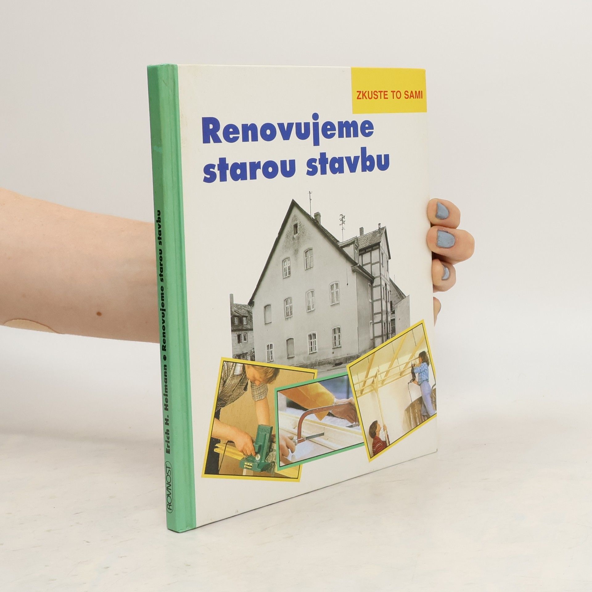 Erich H. Heimann Renovujeme starou stavbu