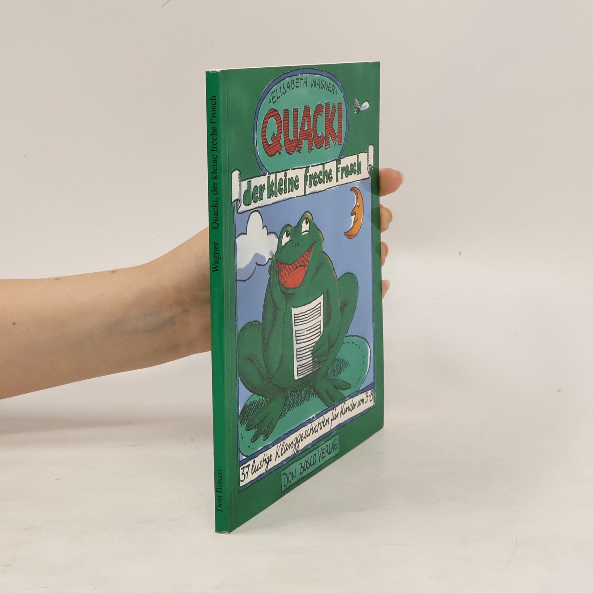 Elisabeth Wagner-Koch Quacki, der kleine freche Frosch