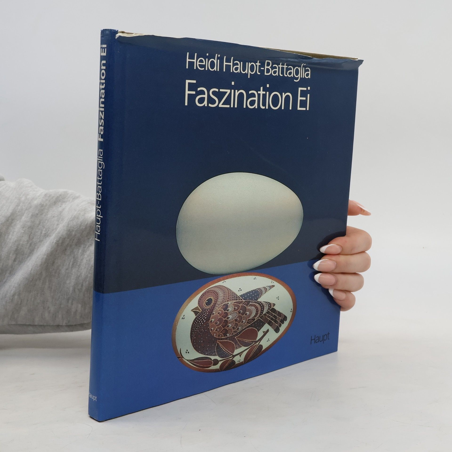 Heidi Haupt Battaglia Faszination Ei