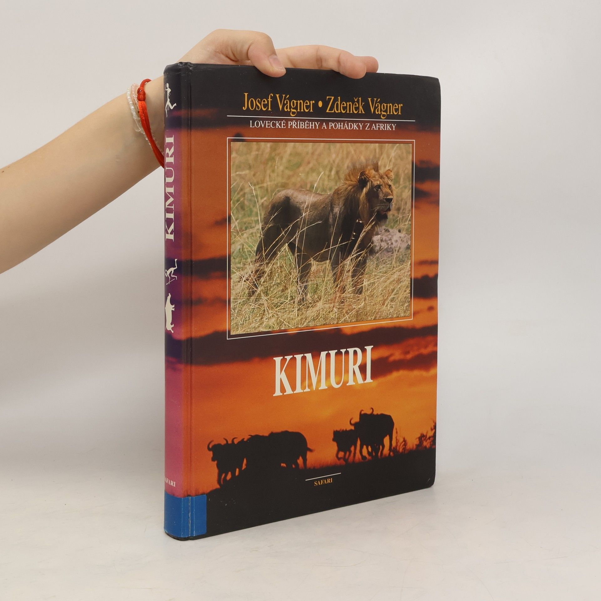 Josef Vágner Kimuri. Lovecké příběhy a pohádky z Afriky