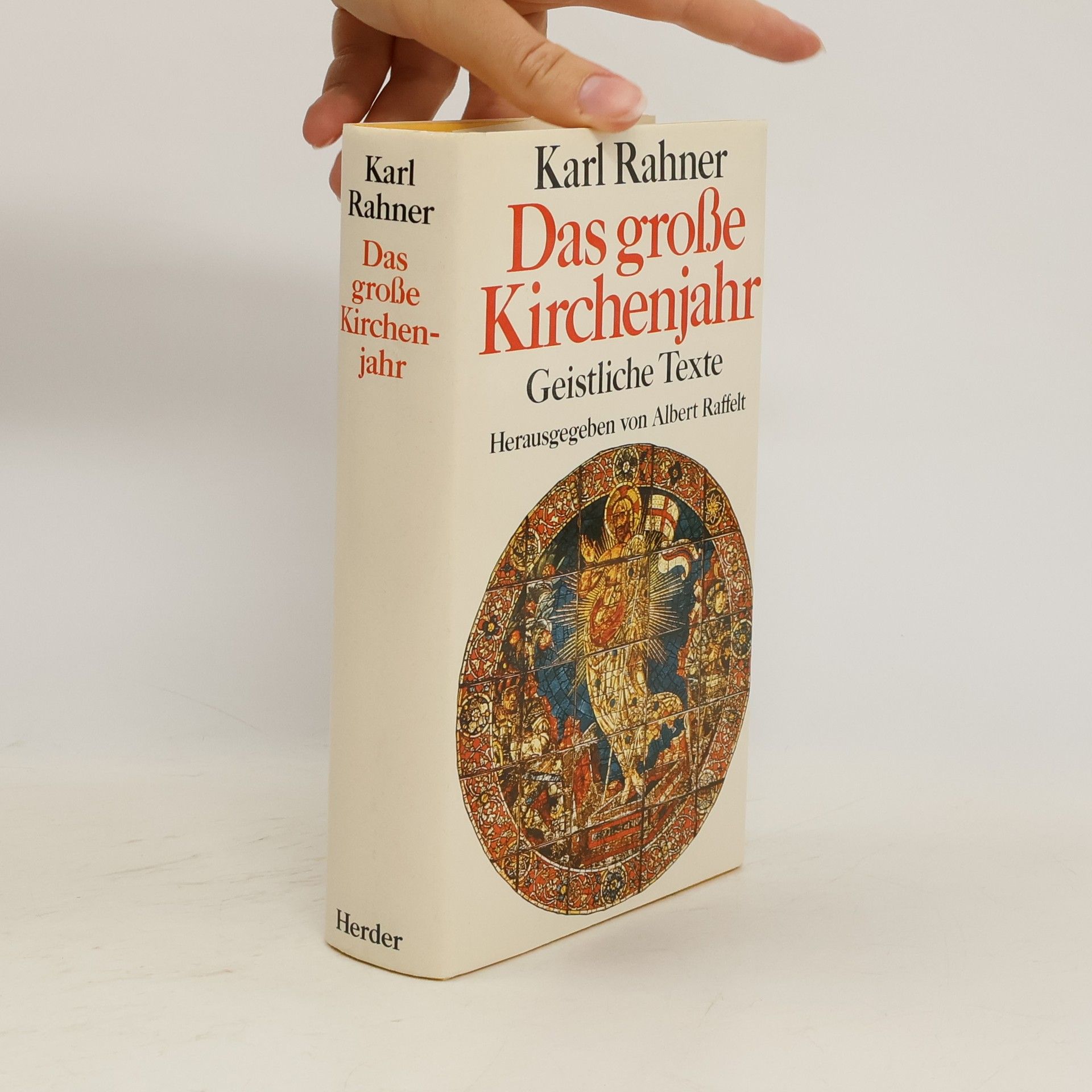 Karl Rahner Das große Kirchenjahr: Geistliche Texte