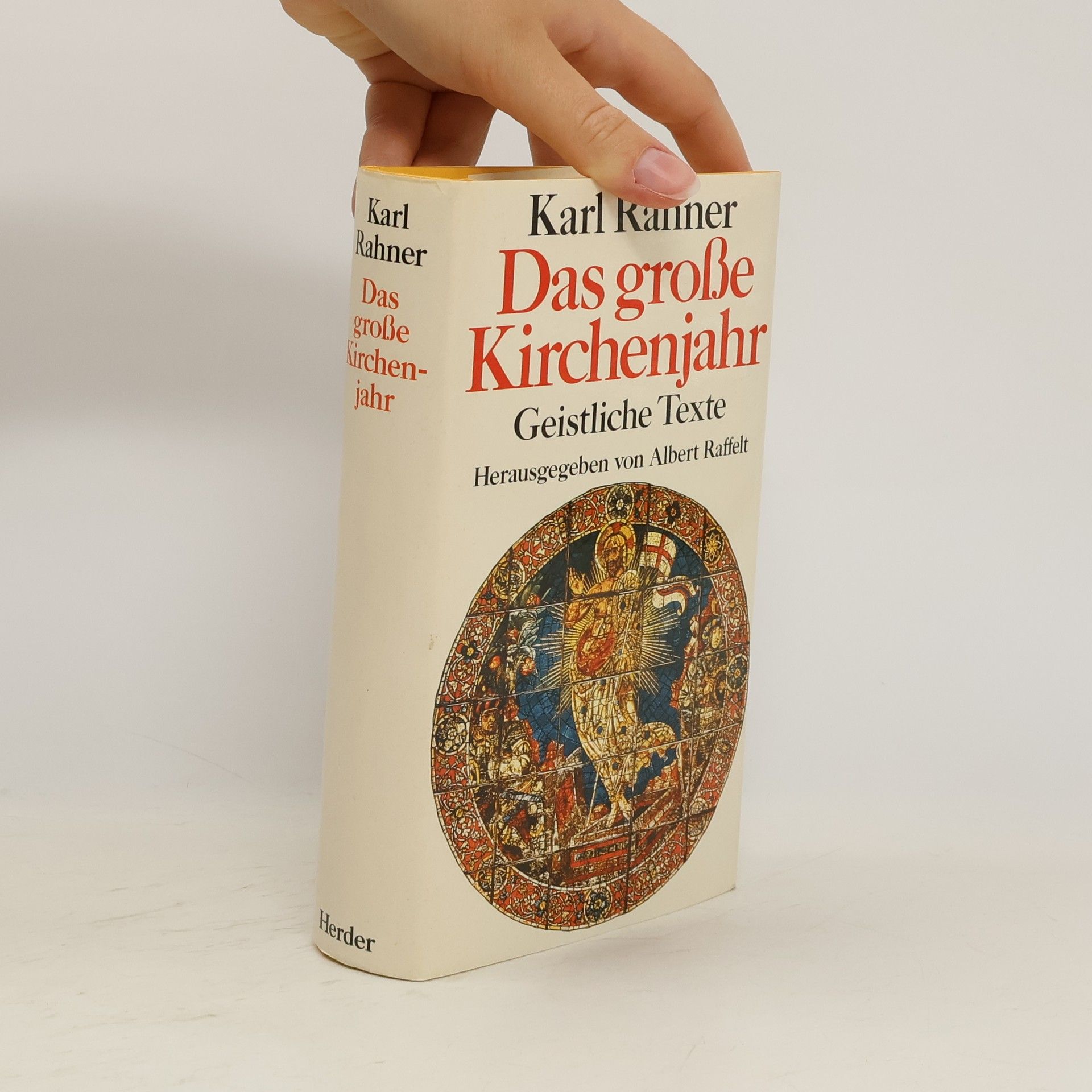 Karl Rahner Das große Kirchenjahr: Geistliche Texte