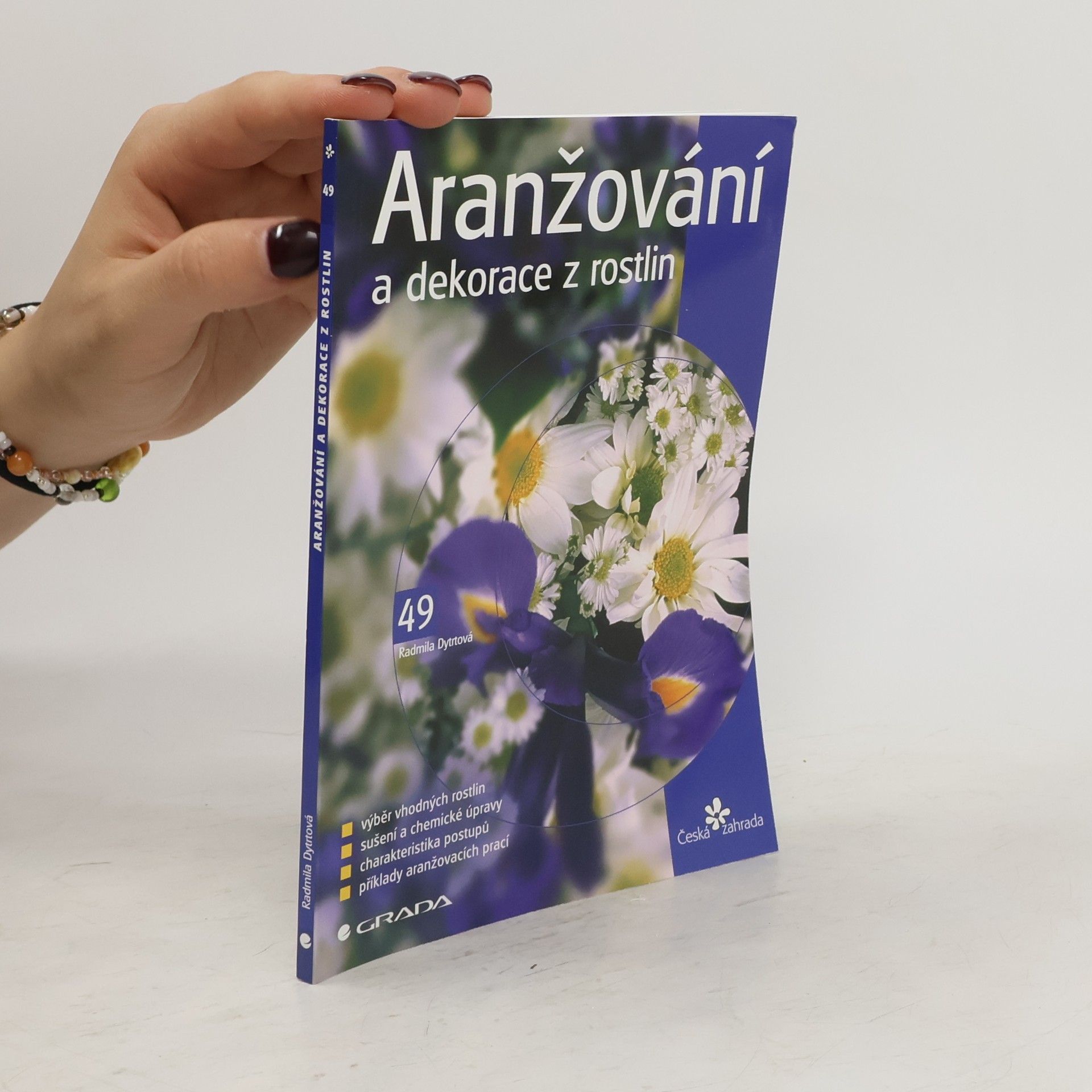 Radmila Dytrtová Aranžování a dekorace z rostlin