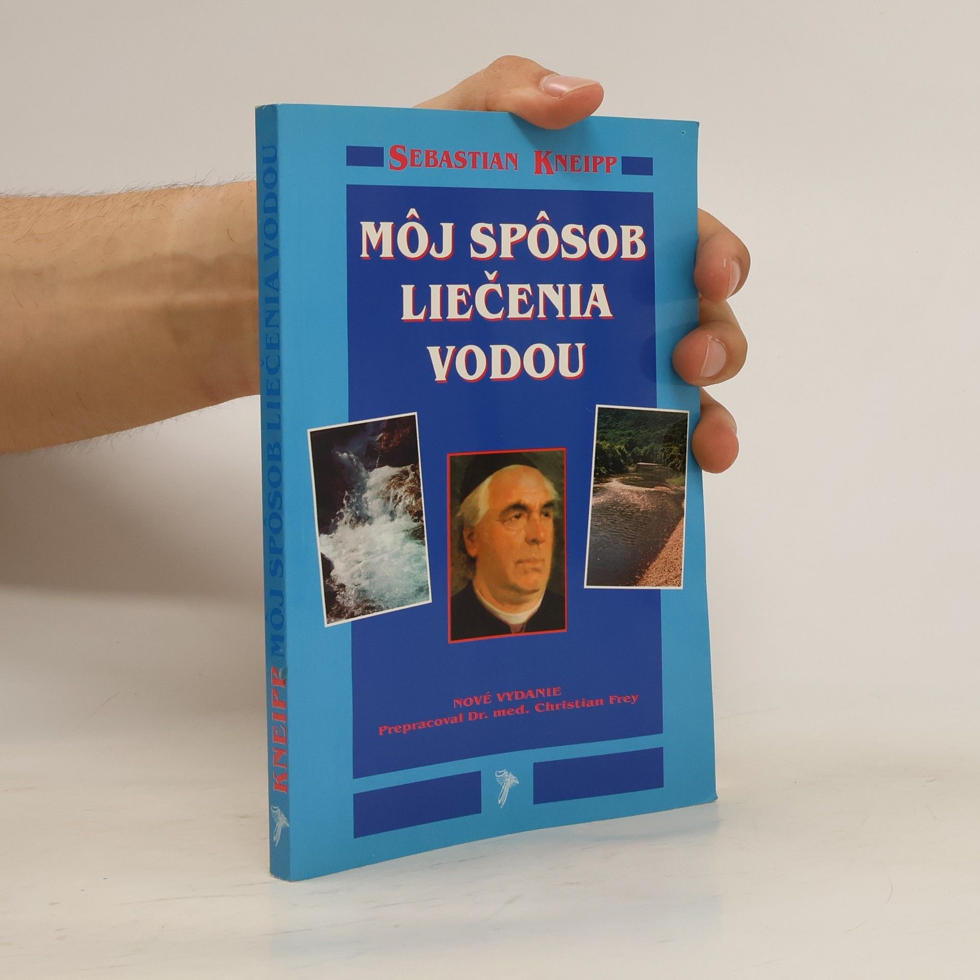 Sebastian Kneipp Môj spôsob liečenia vodou