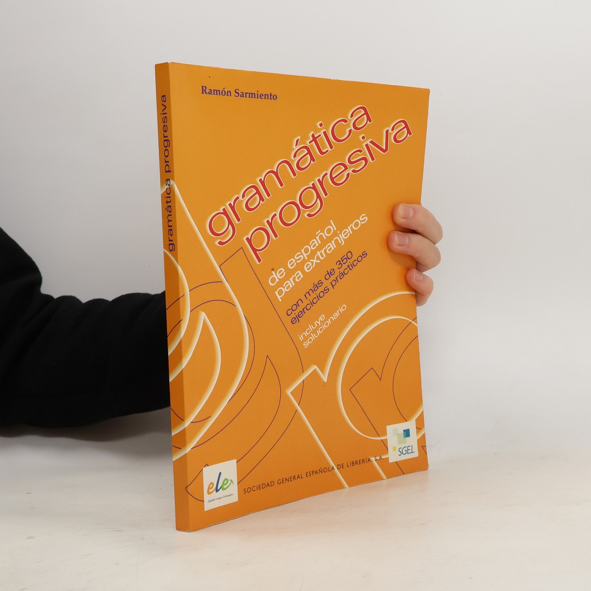 Ramón Sarmiento Gramática progresiva : de espańol para extranjeros