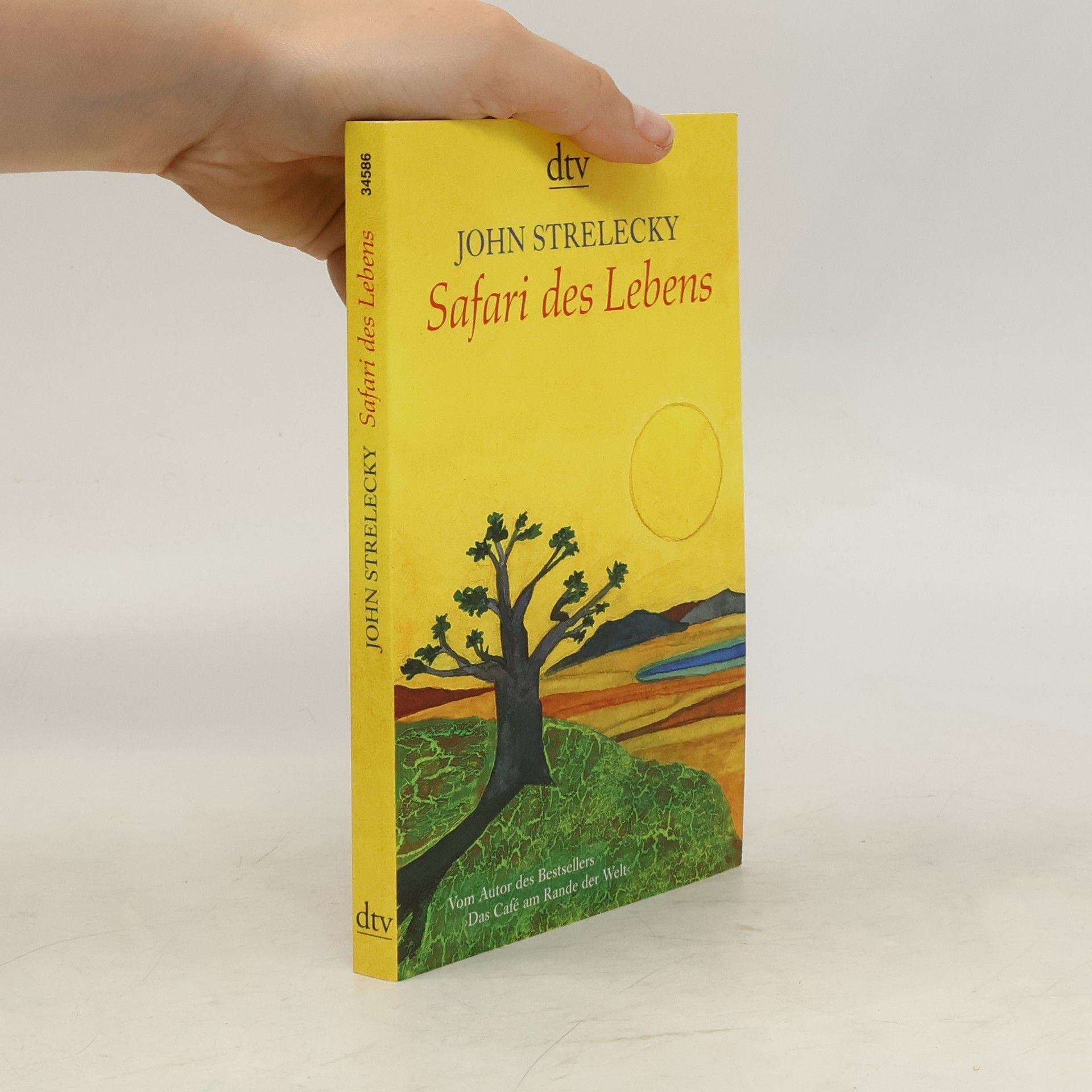 John P. Strelecky Safari des Lebens