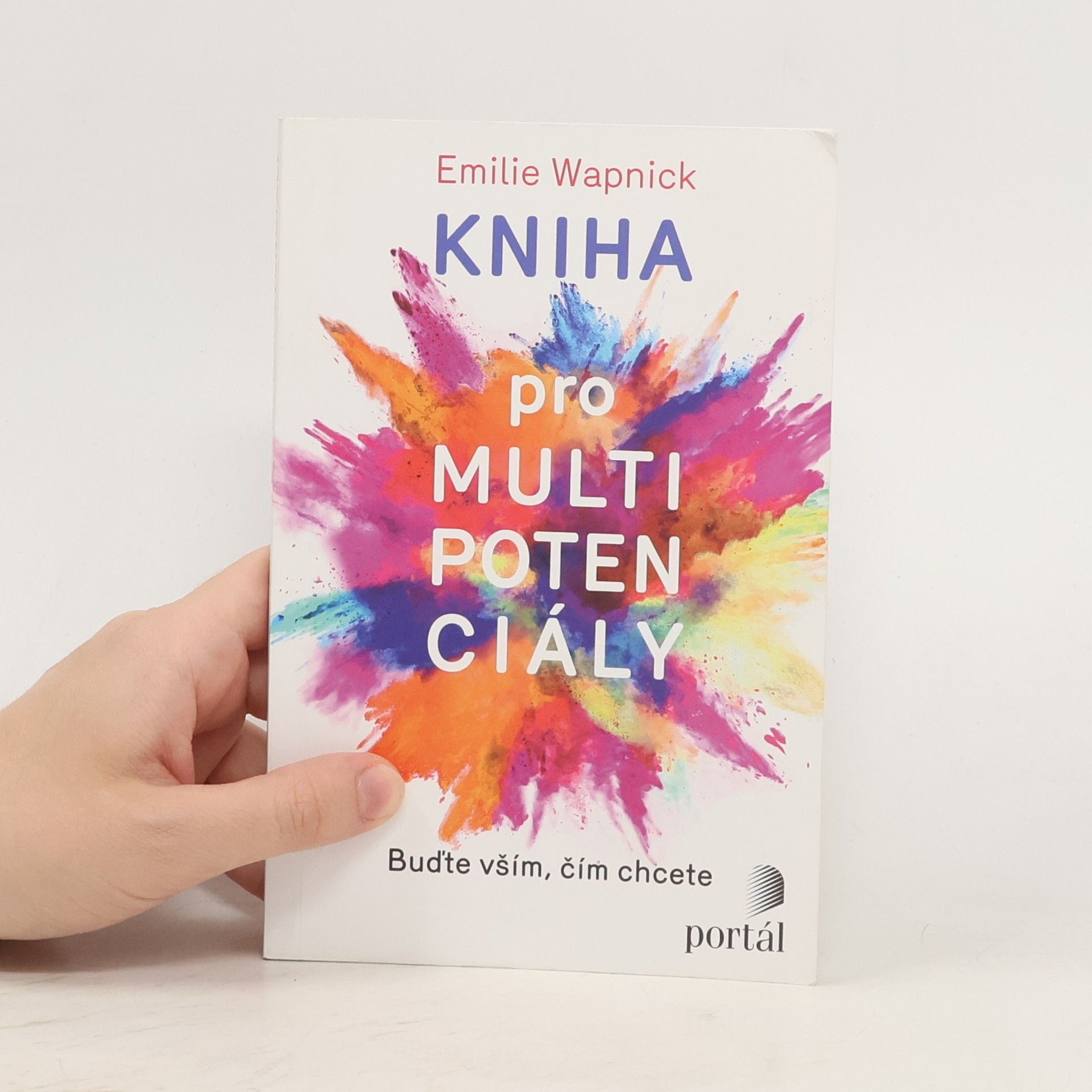 Emilie Wapnick Kniha pro multipotenciály : buďte vším, čím chcete