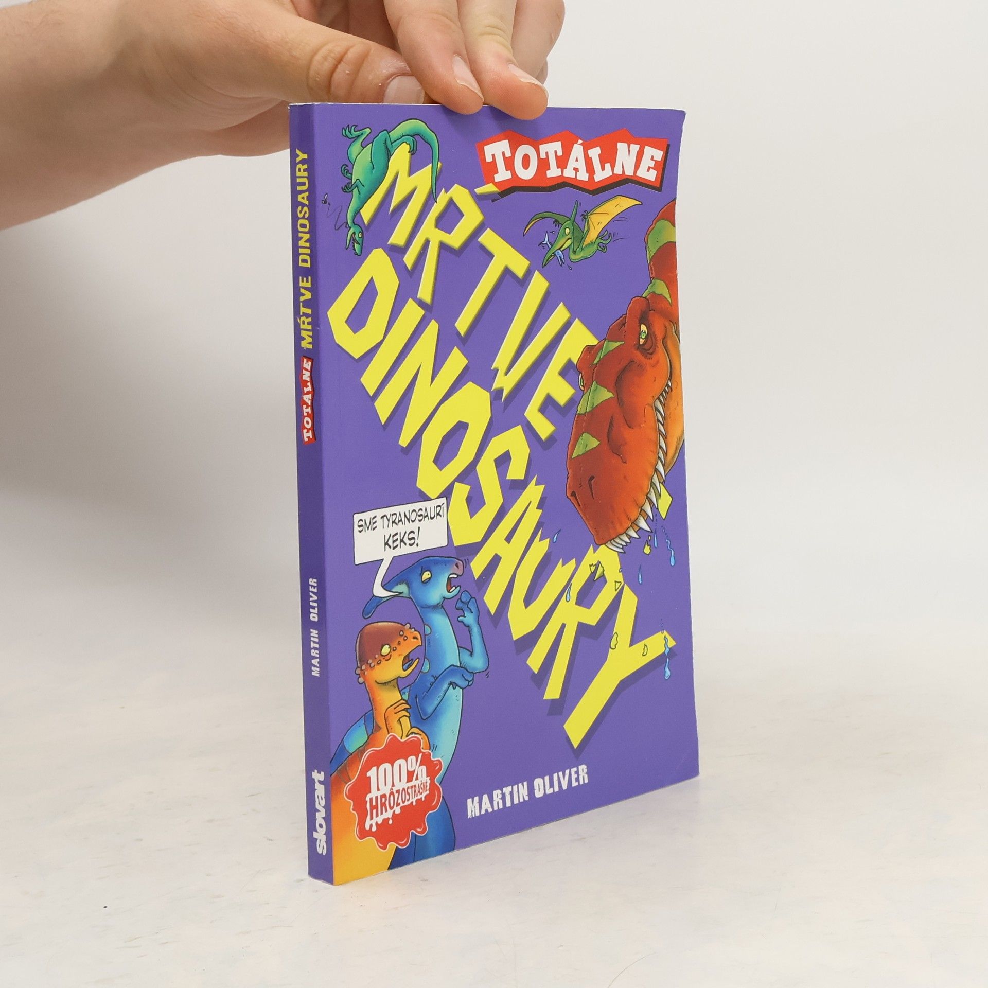 Marc-Oliver Martin Totálne mŕtve dinosaury