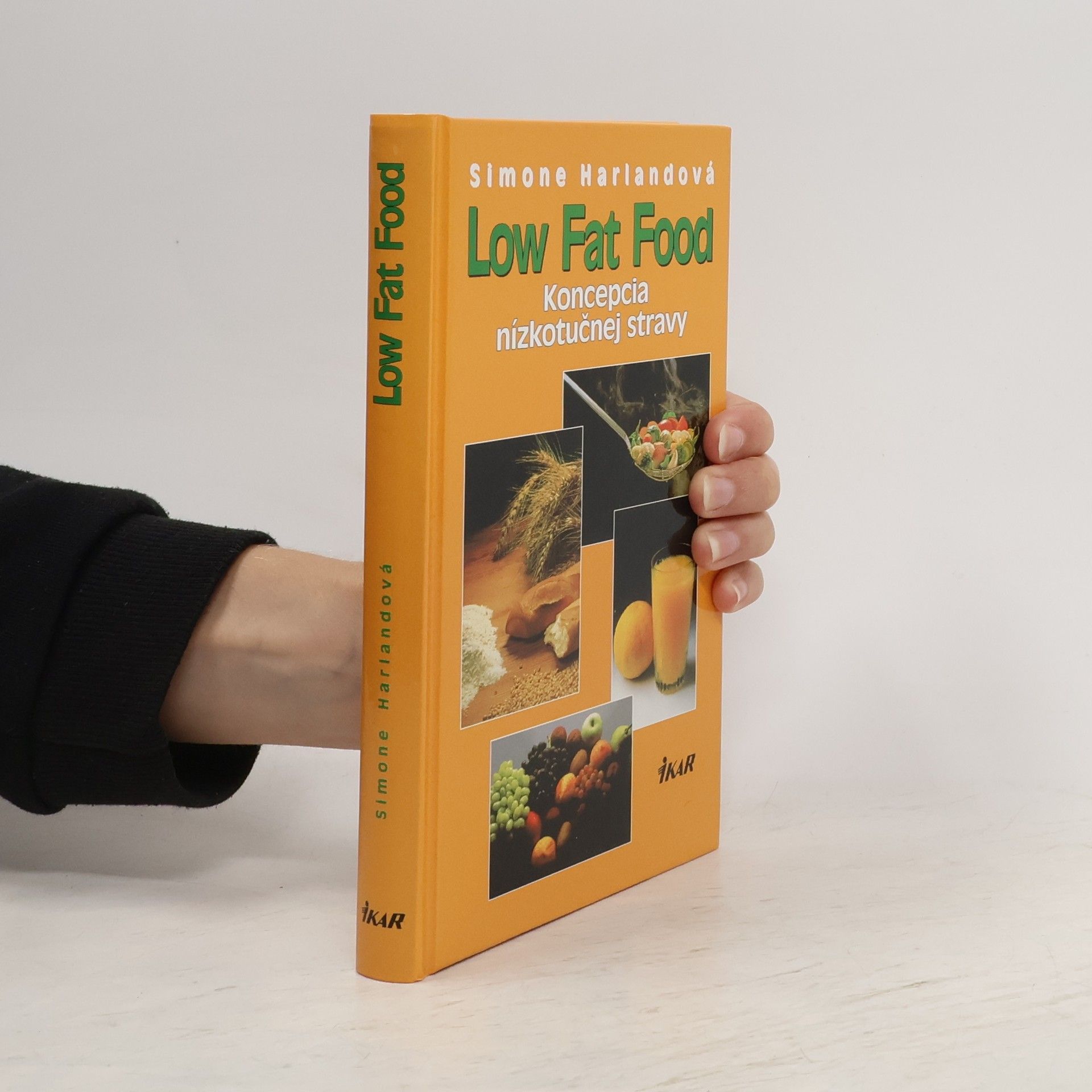Simone Harland Low Fat Food: Koncepcia nízkotučnej stravy