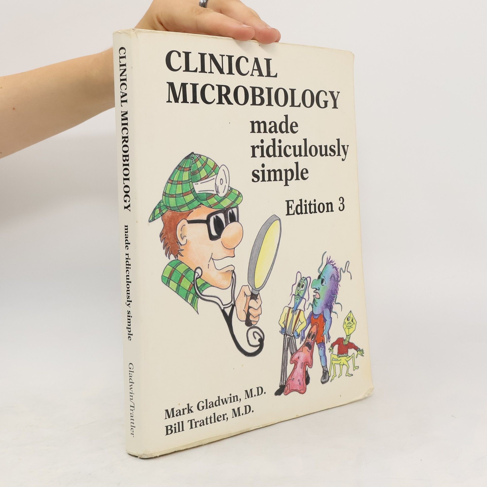 Mark Gladwin Clinical Microbiology Made Ridiculously Simple
