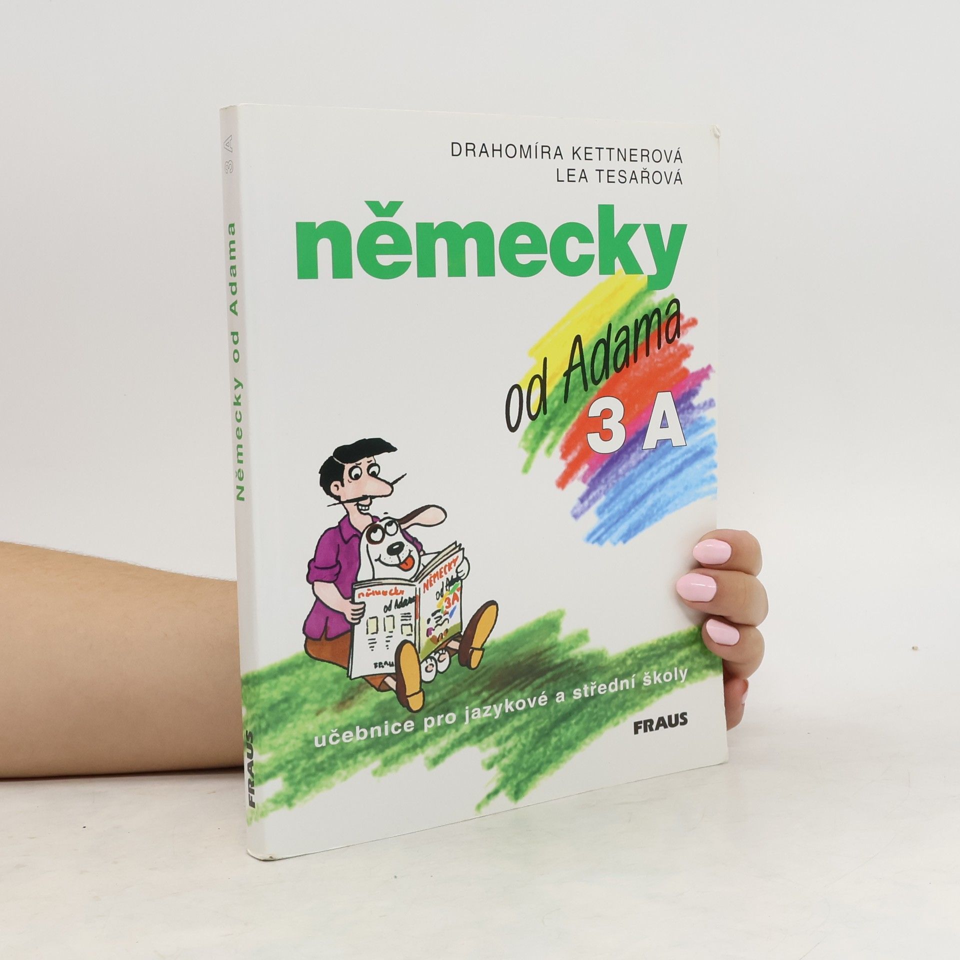 Německy od Adama : učebnice pro jazykové a střední školy. 3 A