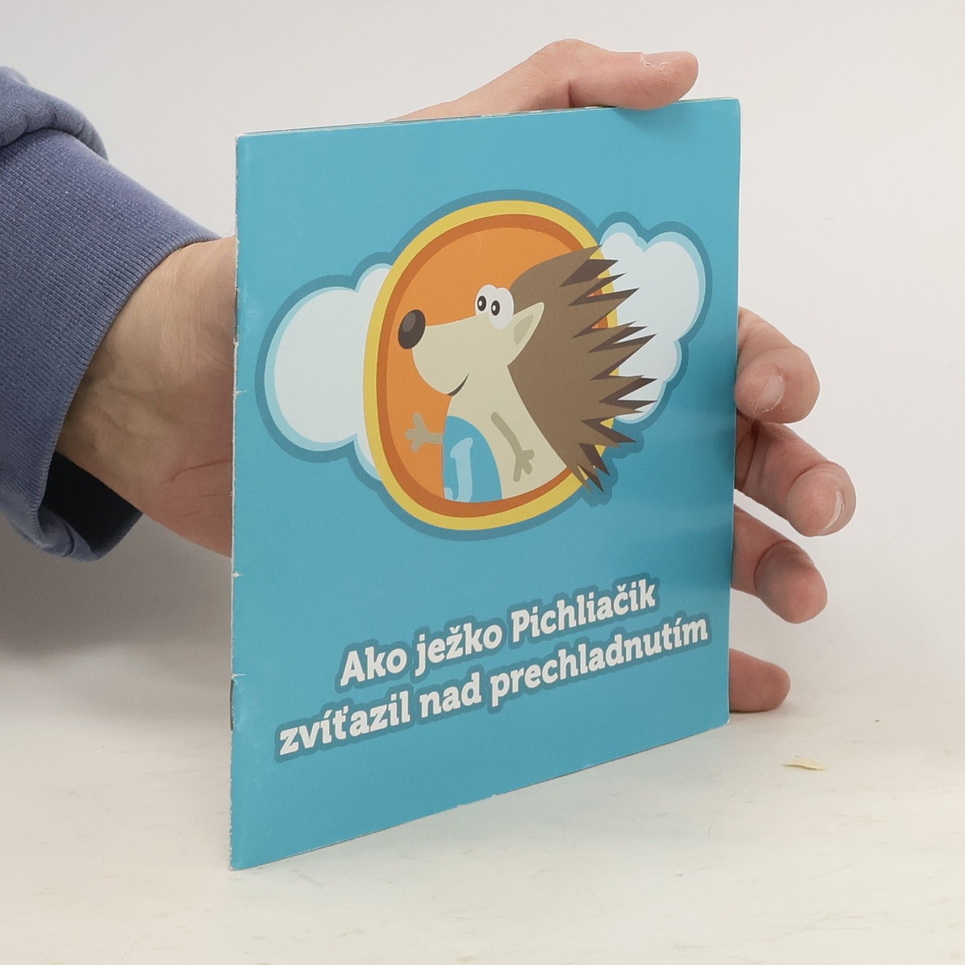 Sabína Zavarská Ako ježko Pichliačik zvíťazil nad prechladnutím