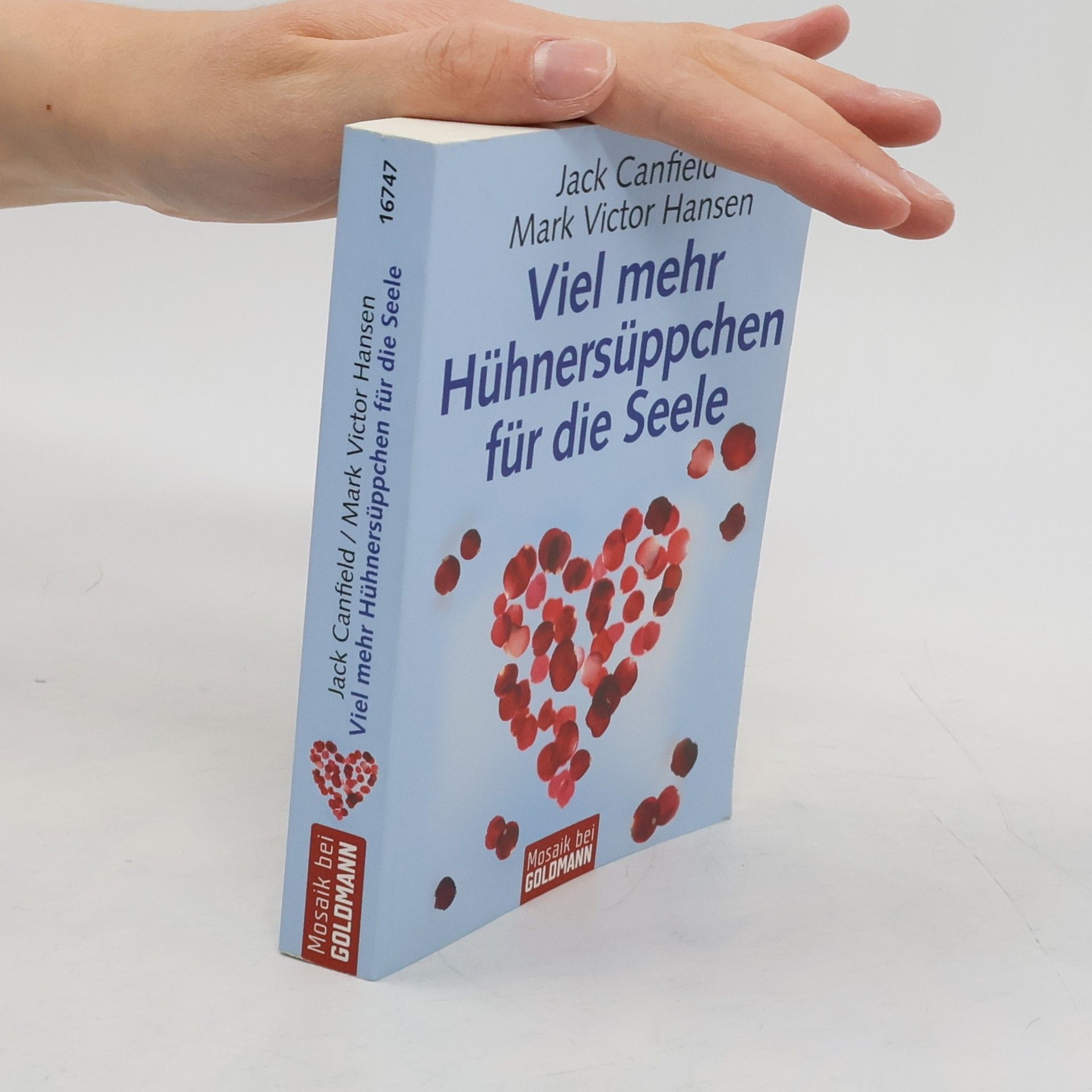 Jack Canfield Viel mehr Hühnersüppchen für die Seele