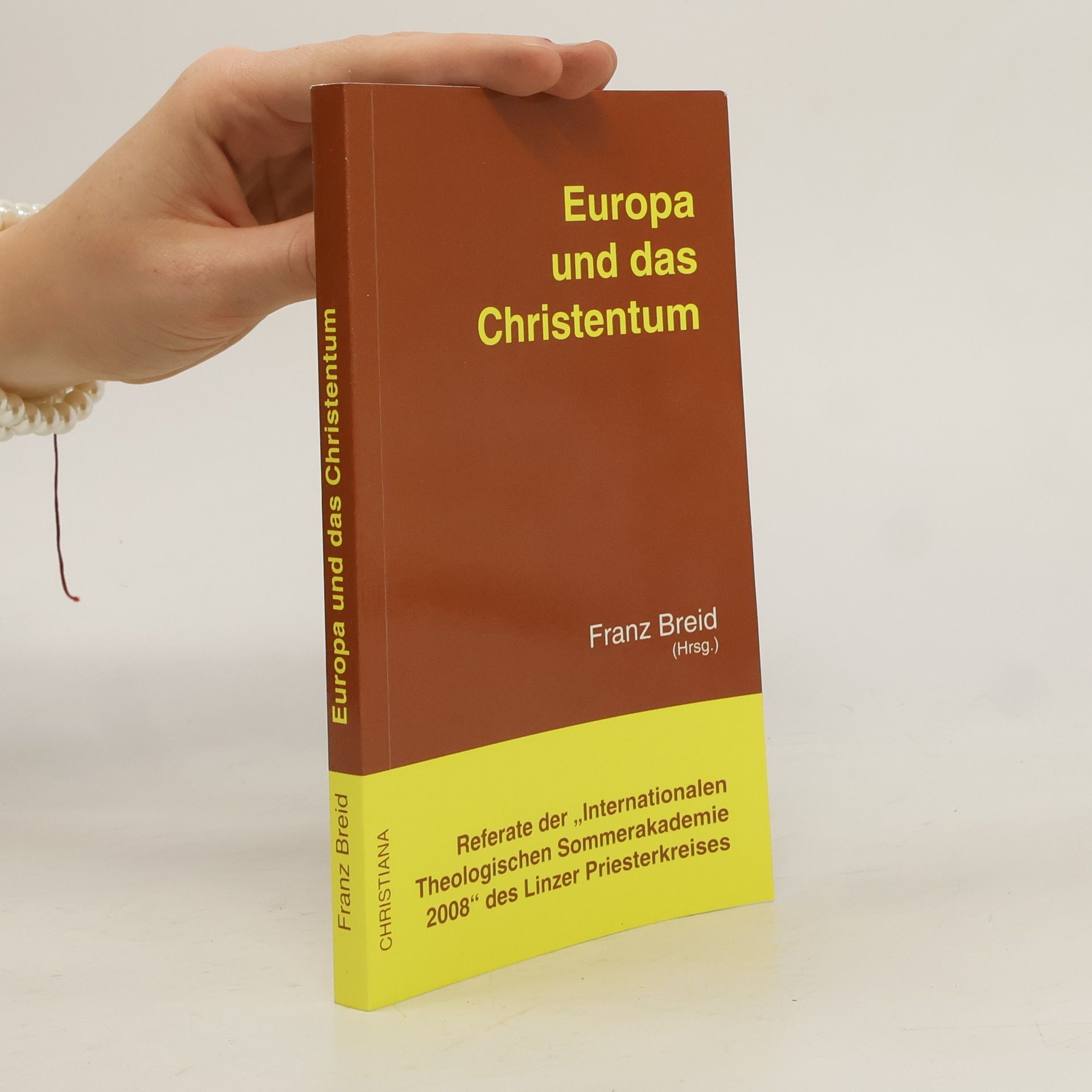 Franz Breid Europa und das Christentum