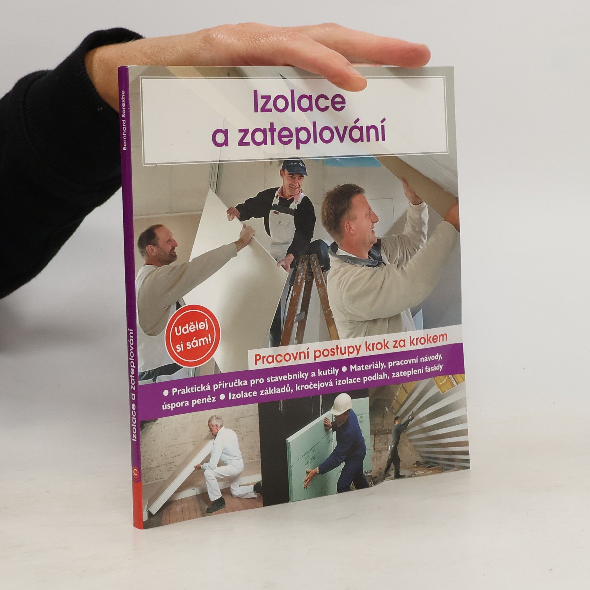 Bernhard Serexhe Izolace a zateplování