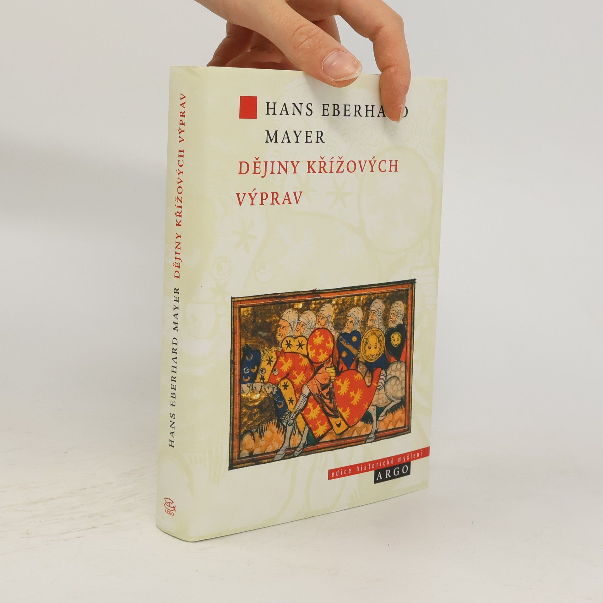 Hans Eberhard Mayer Dějiny křížových výprav
