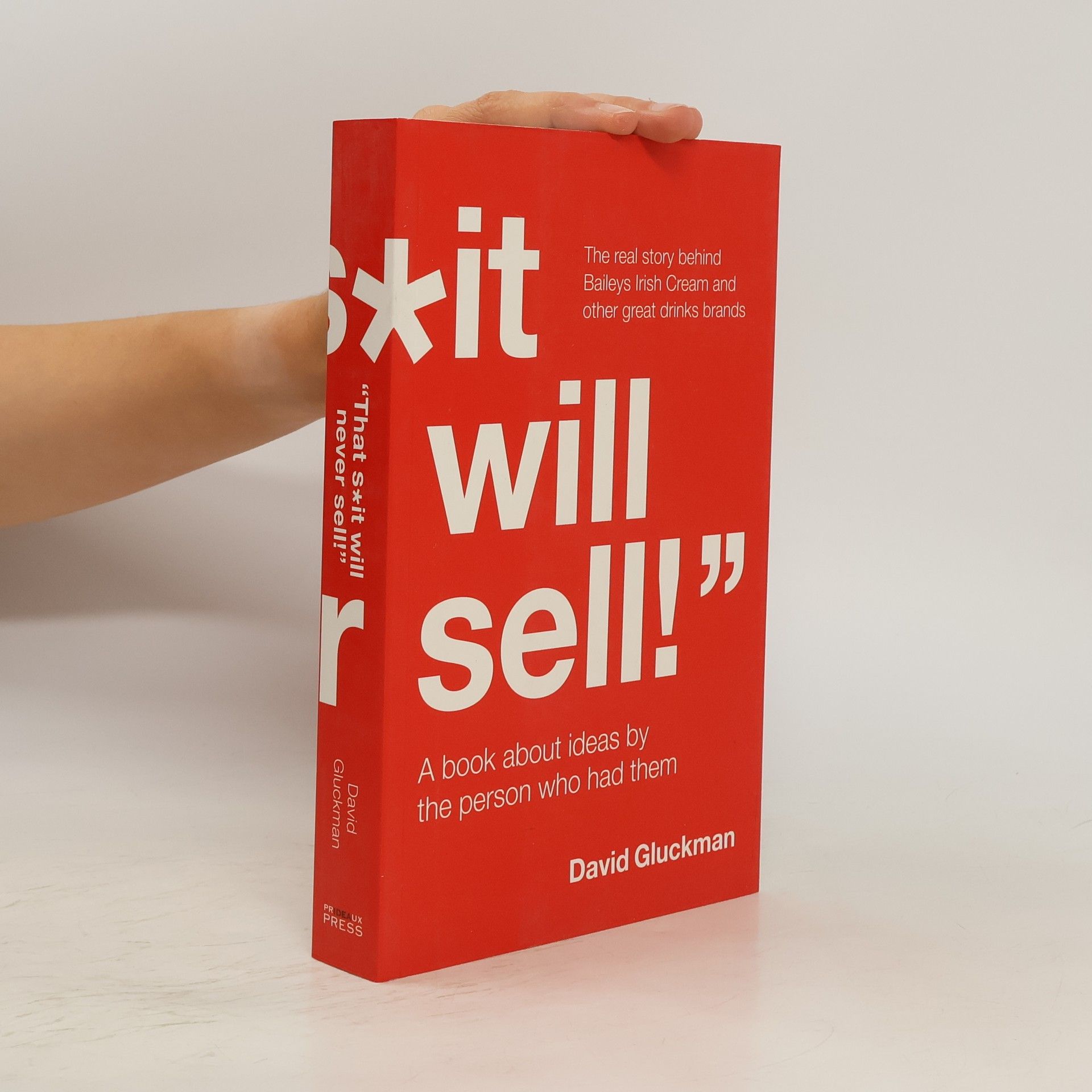 David Gluckman That S*it Will Never Sell!