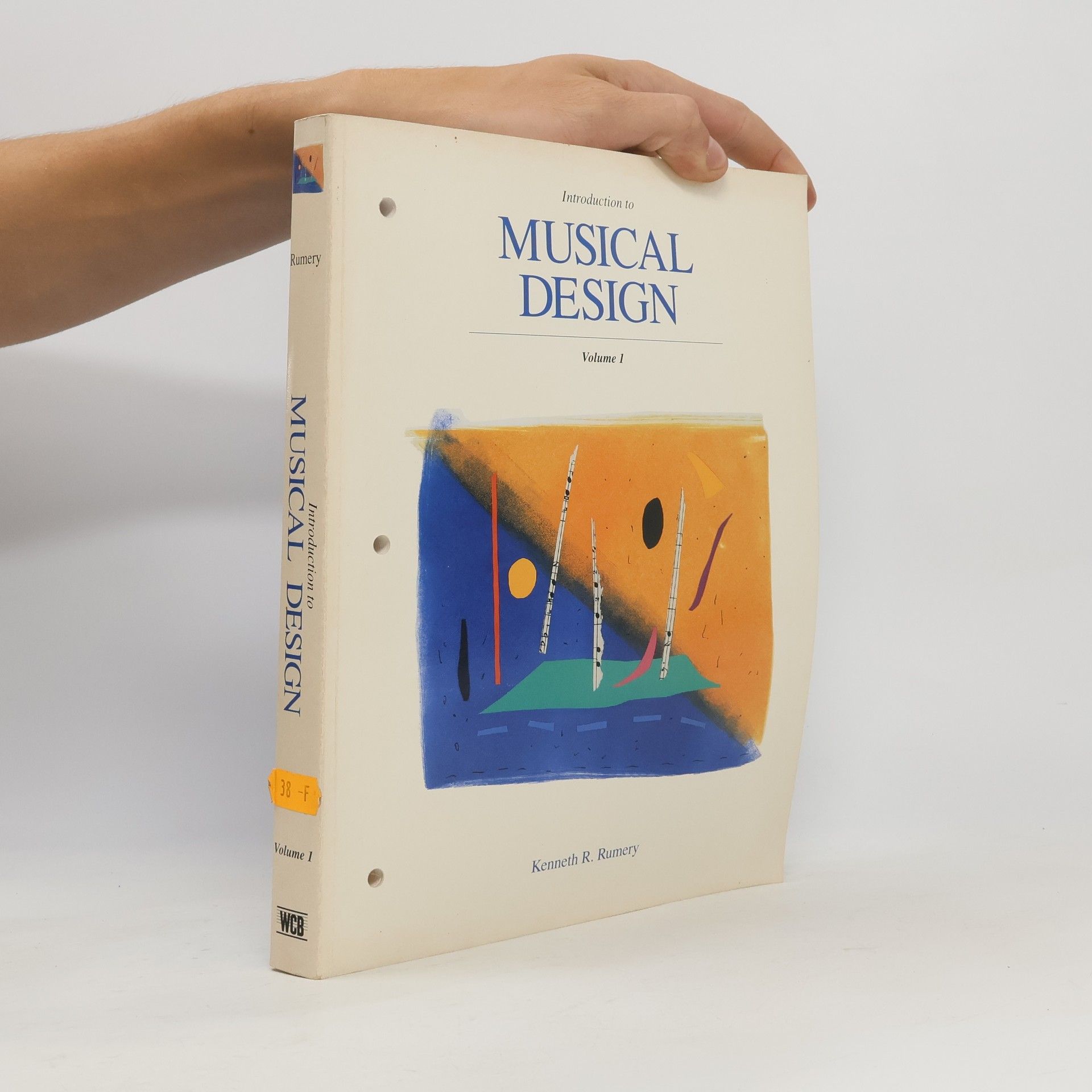Kenneth R. Rumery Introduction to Musical Design 1