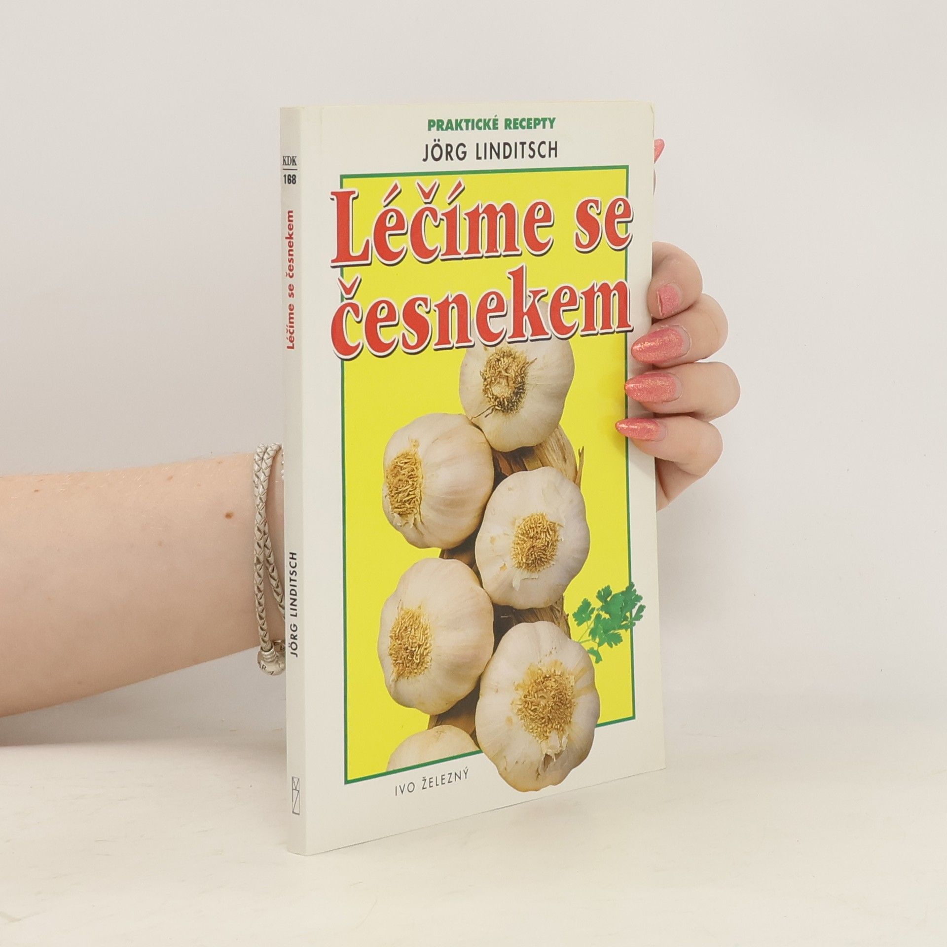 Jörg Linditsch Léčíme se česnekem