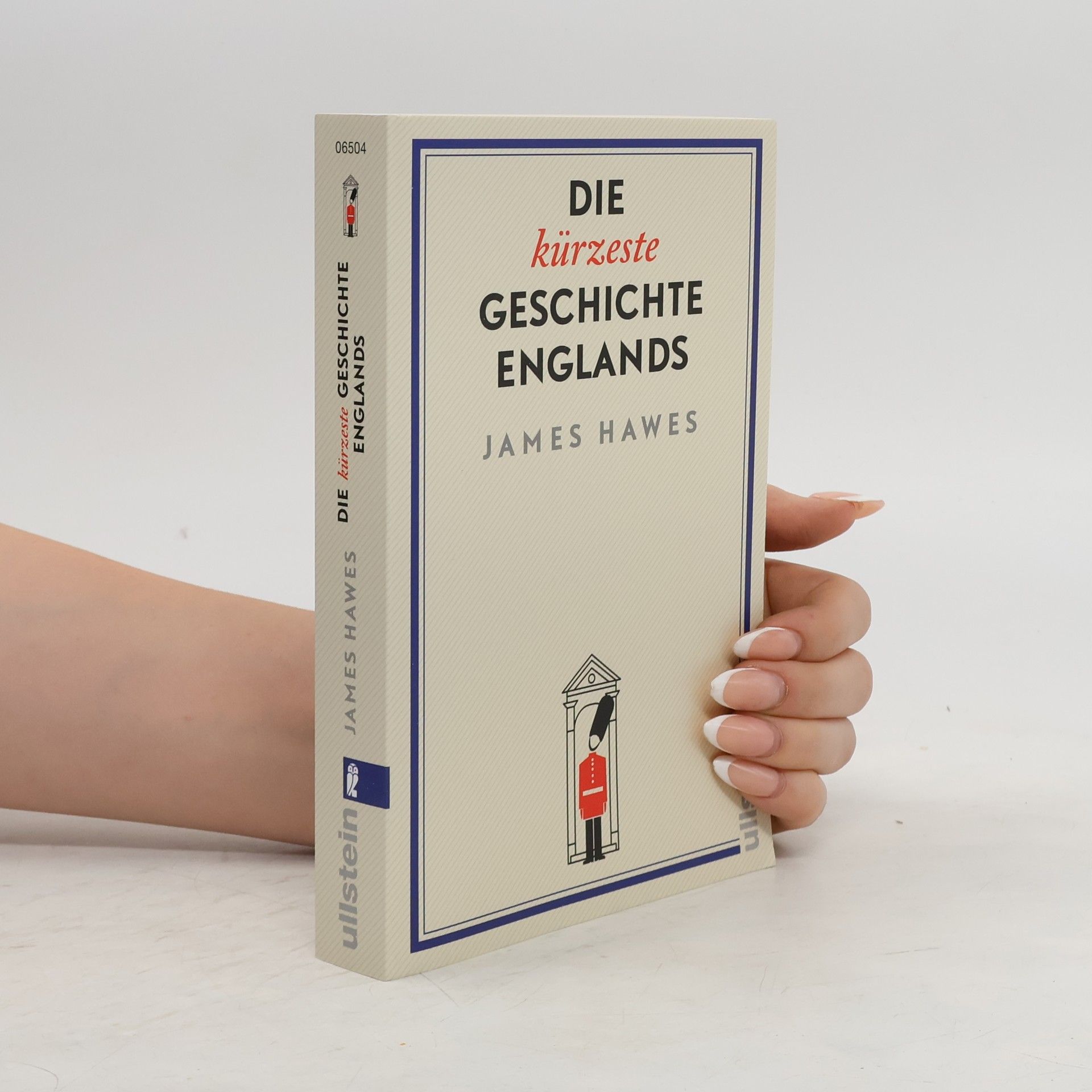 James Hawes Die kürzeste Geschichte Englands