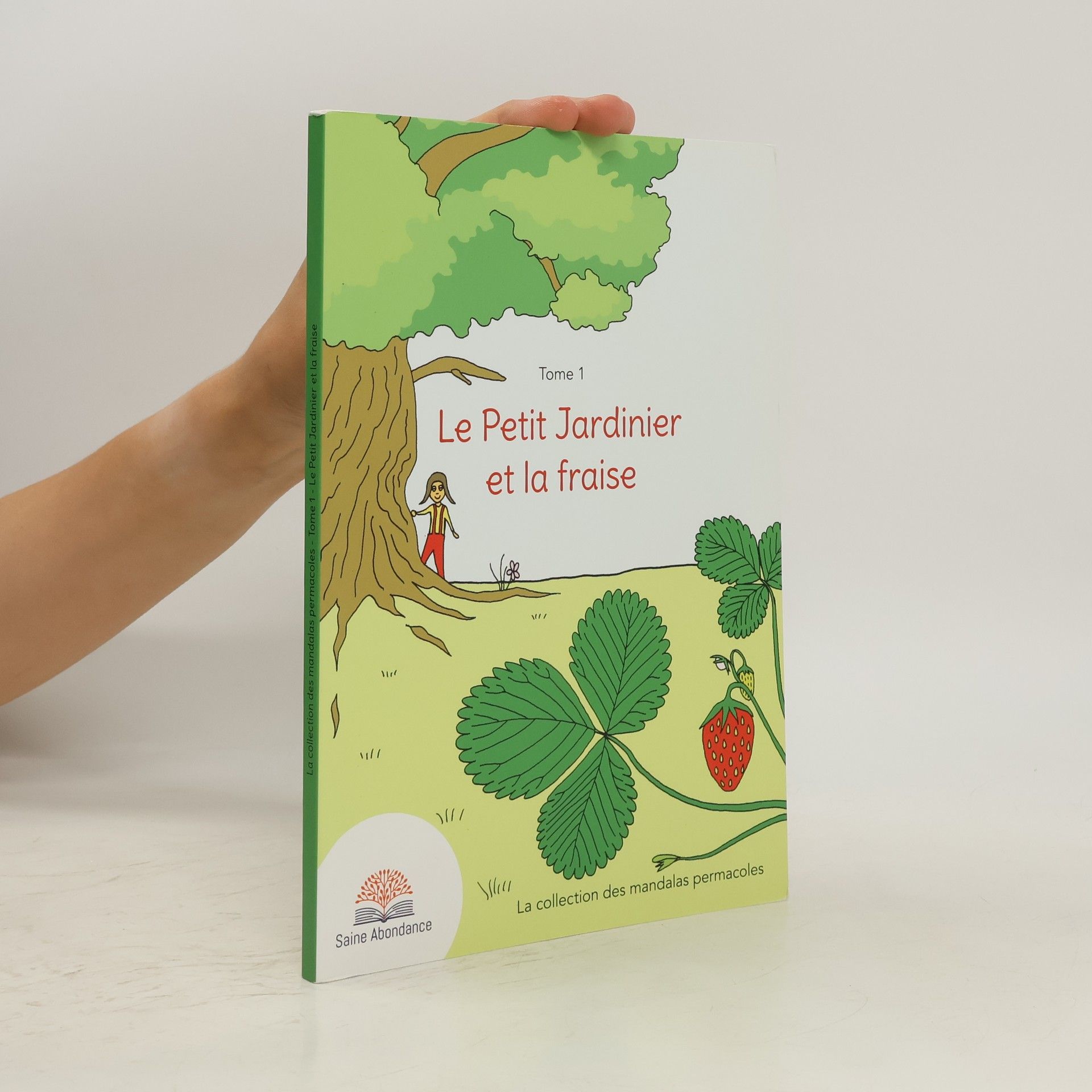 Collectif d'auteurs Le petit jardinier et la fraise 1