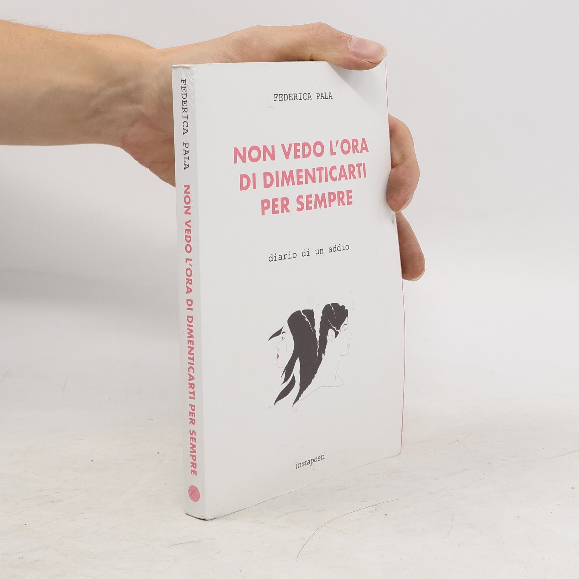 Federica Pala Non vedo L'ora di dimenticarti per sempre